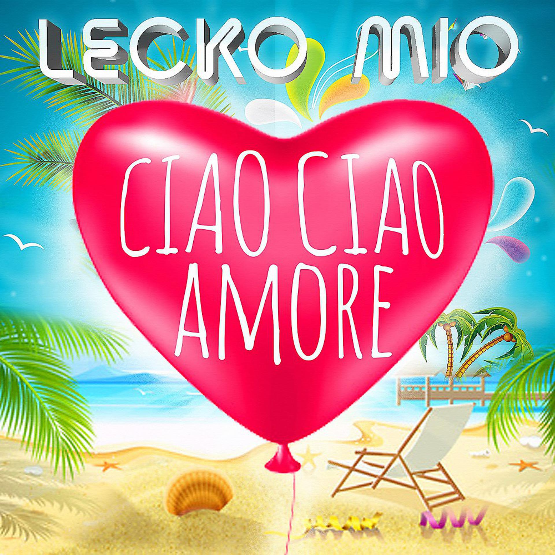 Постер альбома Ciao Ciao Amore