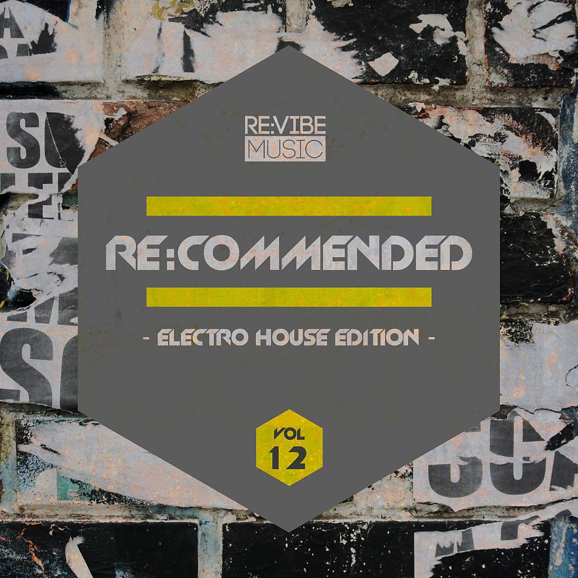 Постер альбома Re:Commended - Electro House Edition, Vol. 12
