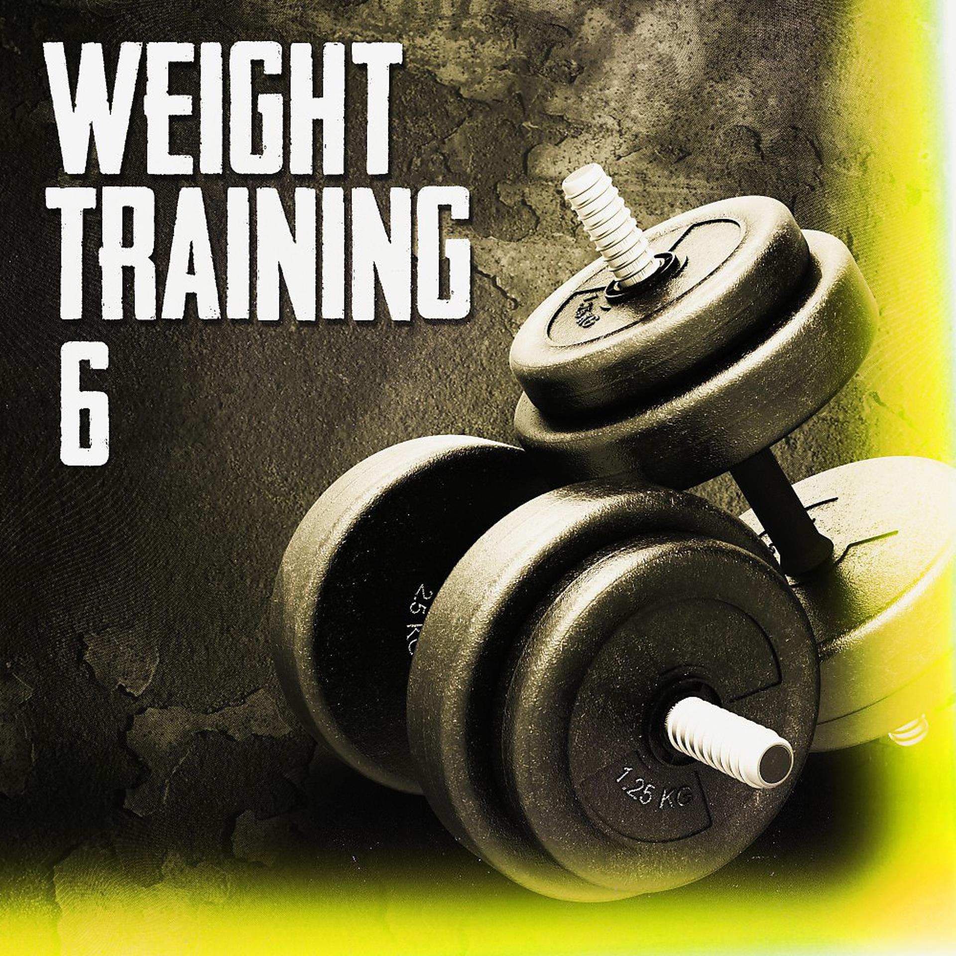 Постер альбома Weight Training 6