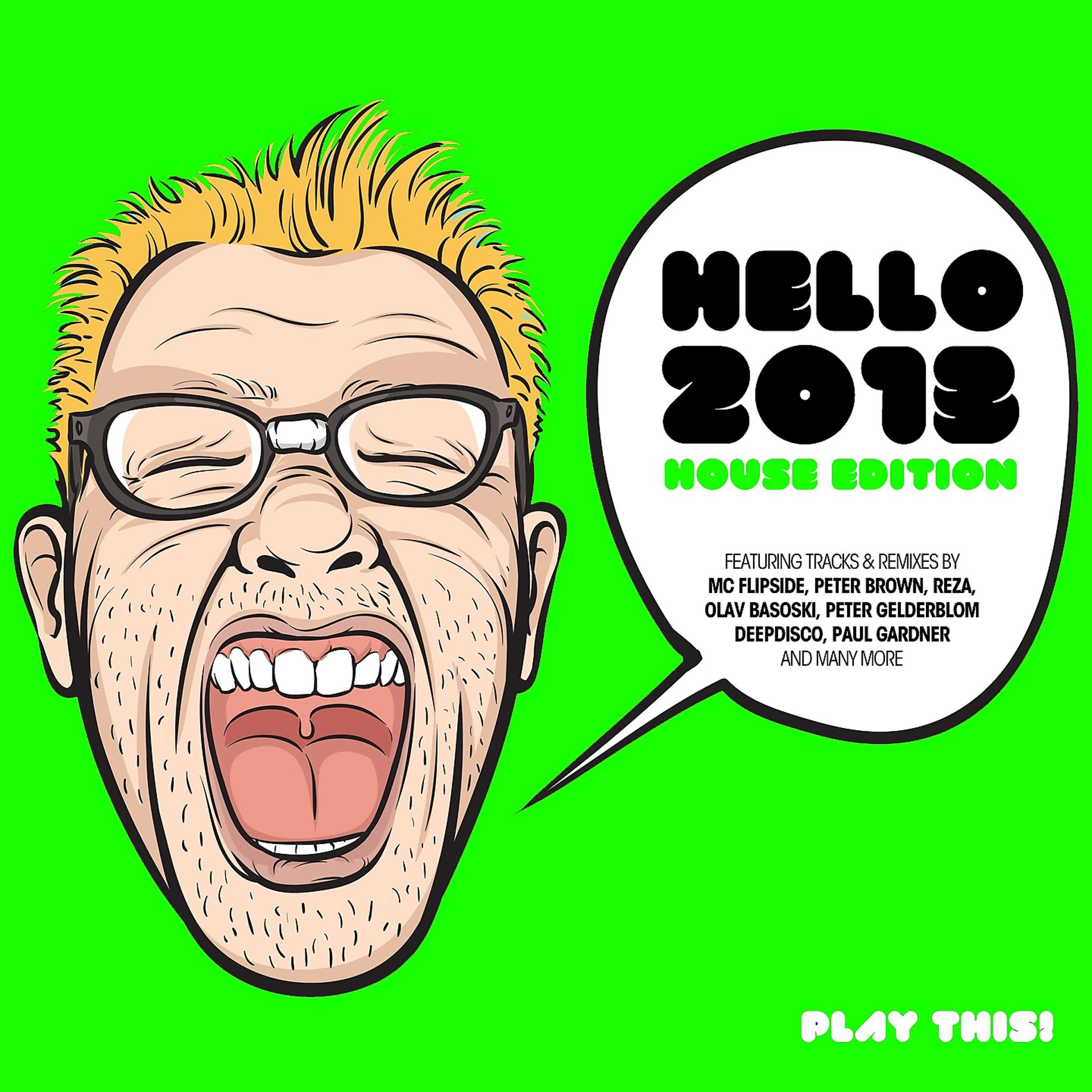 Постер альбома Hello 2013 - House Edition