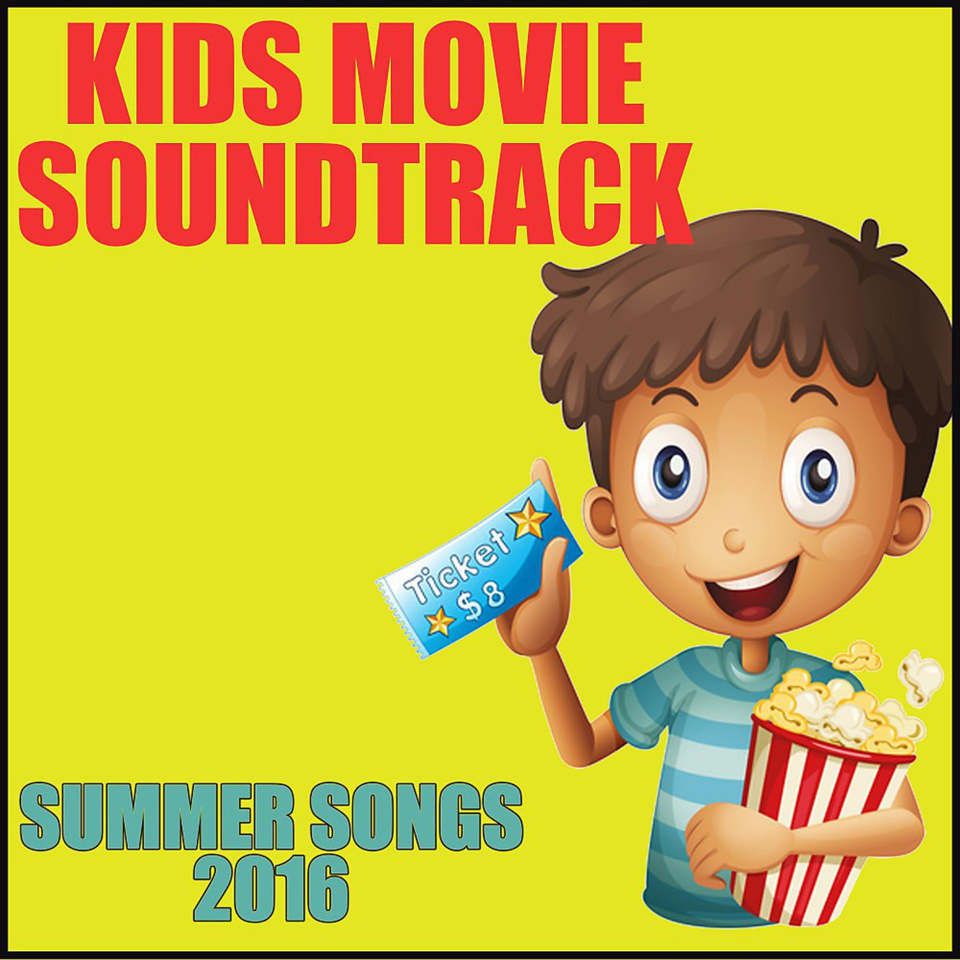 Постер альбома Kid Movie Soundtrack: Summer Songs 2016