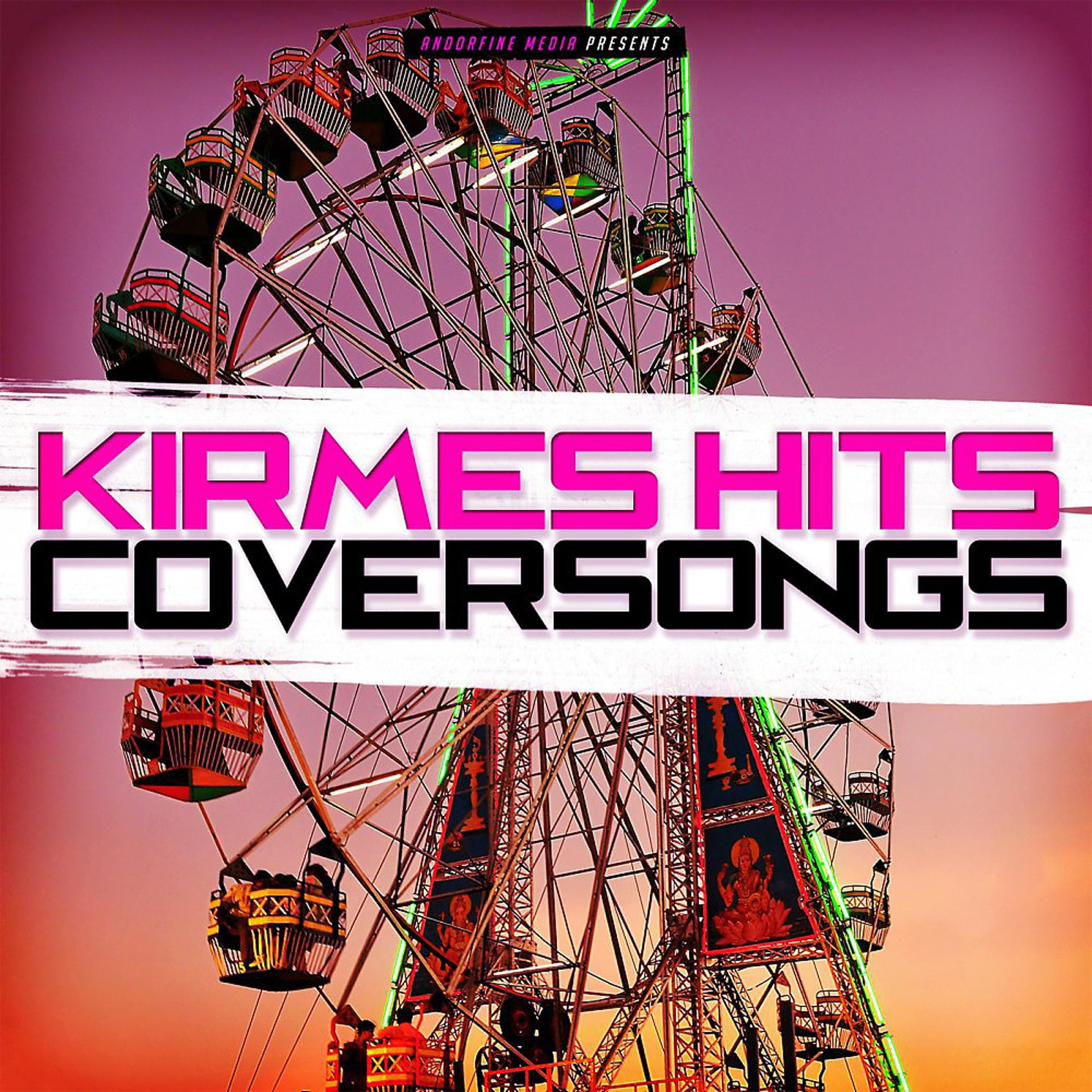 Постер альбома Kirmes Hits Coversongs