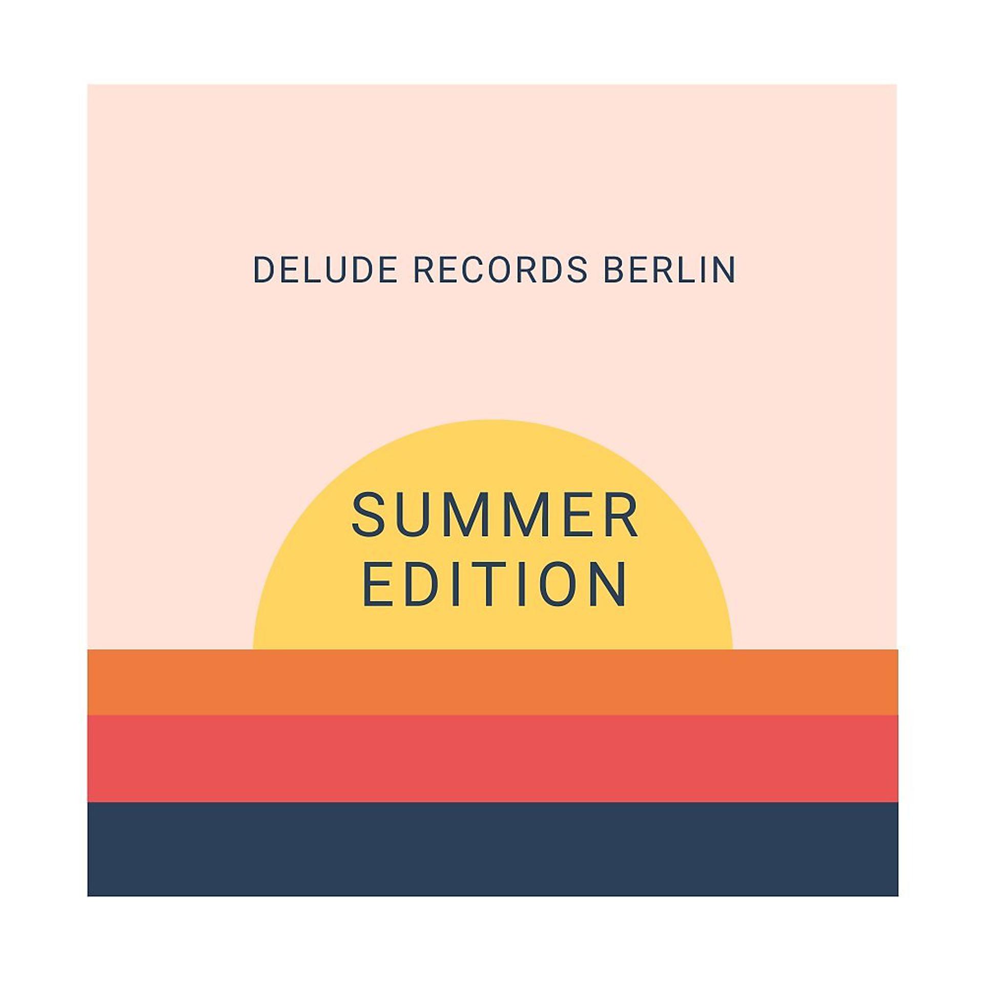 Постер альбома Delude Records Berlin Summer Edition