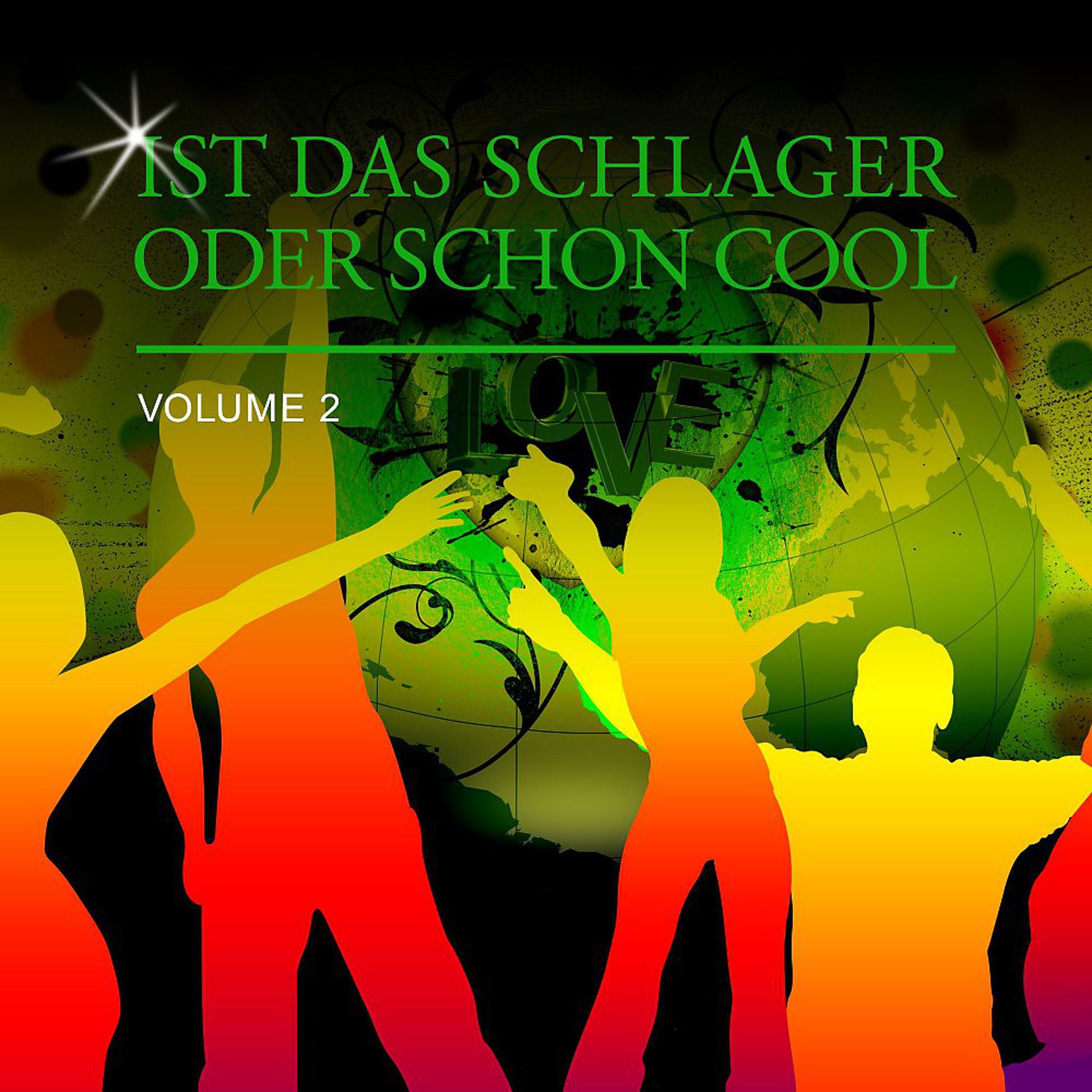 Постер альбома Ist Das Schlager Oder Schon Cool, Vol. 2