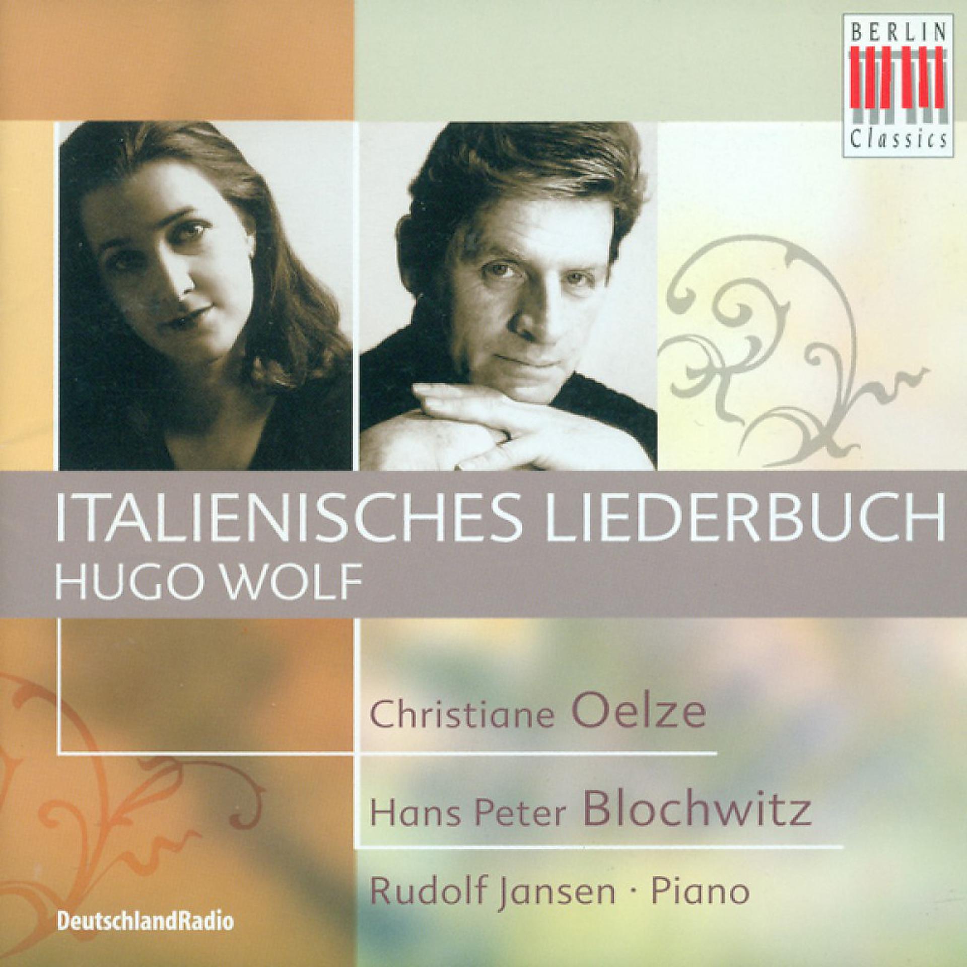 Постер альбома WOLF, H.: Italienisches Liederbuch (Oelze, Blochwitz, Jansen)