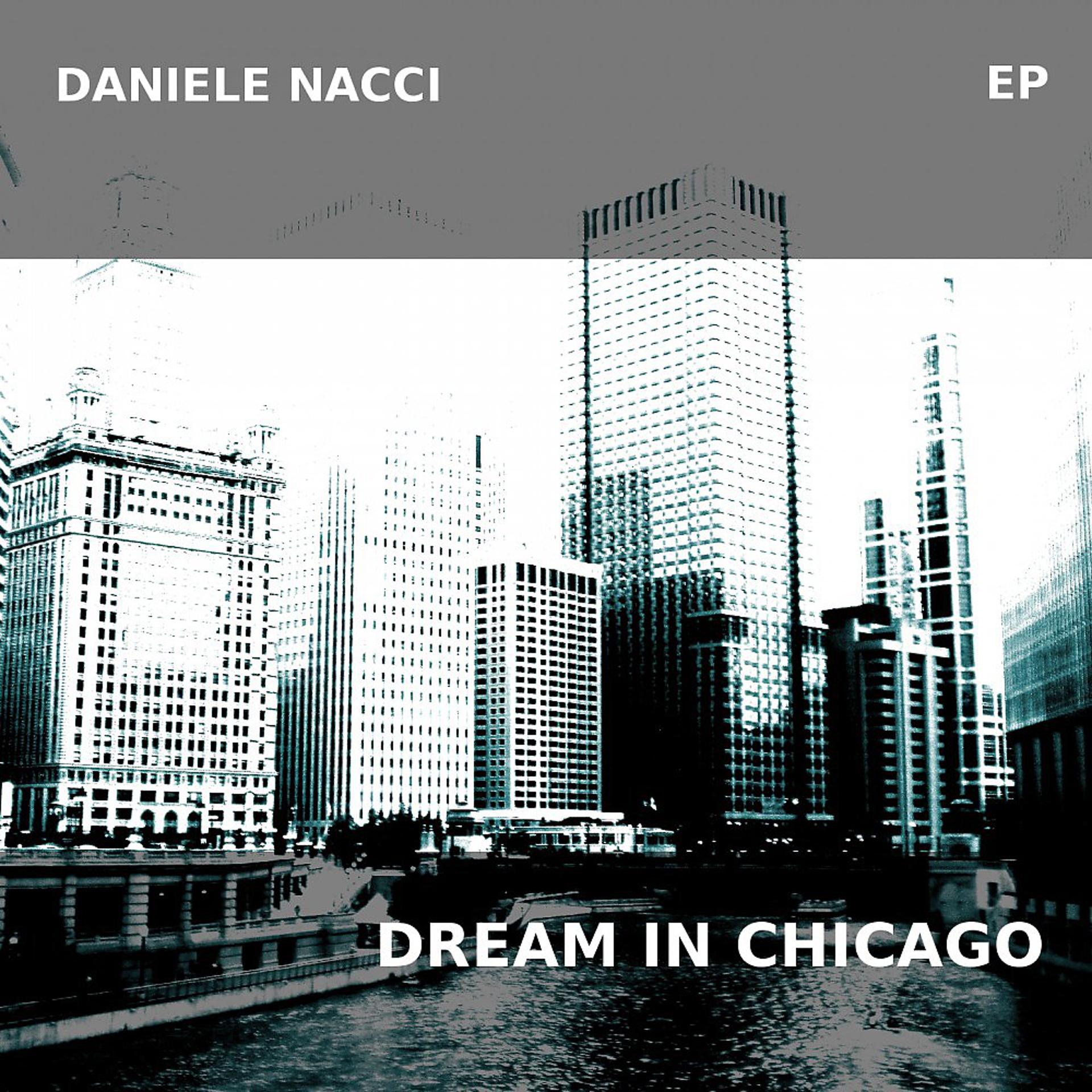 Постер альбома Dream in Chicago - EP