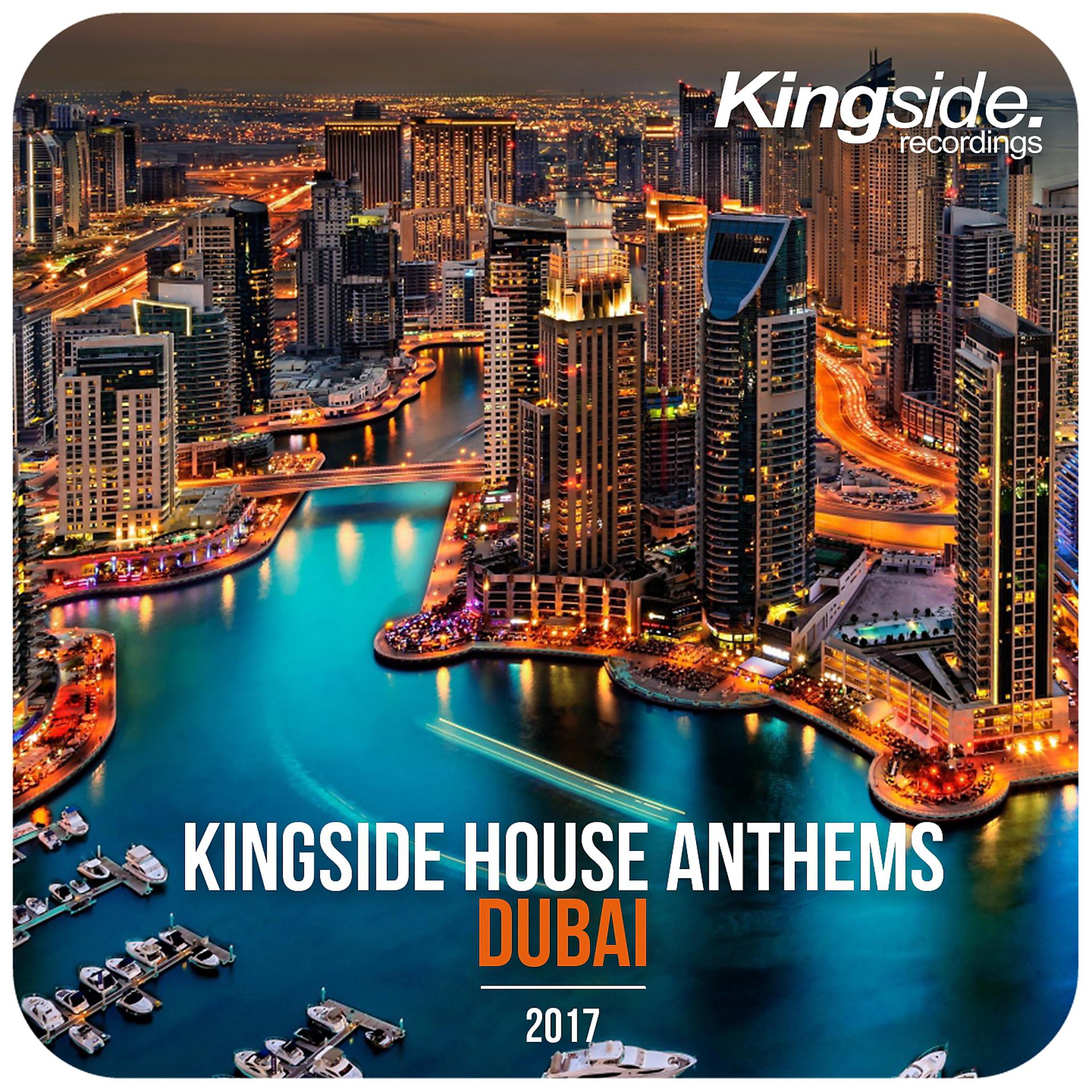 Постер альбома Kingside House Anthems - Dubai 2017