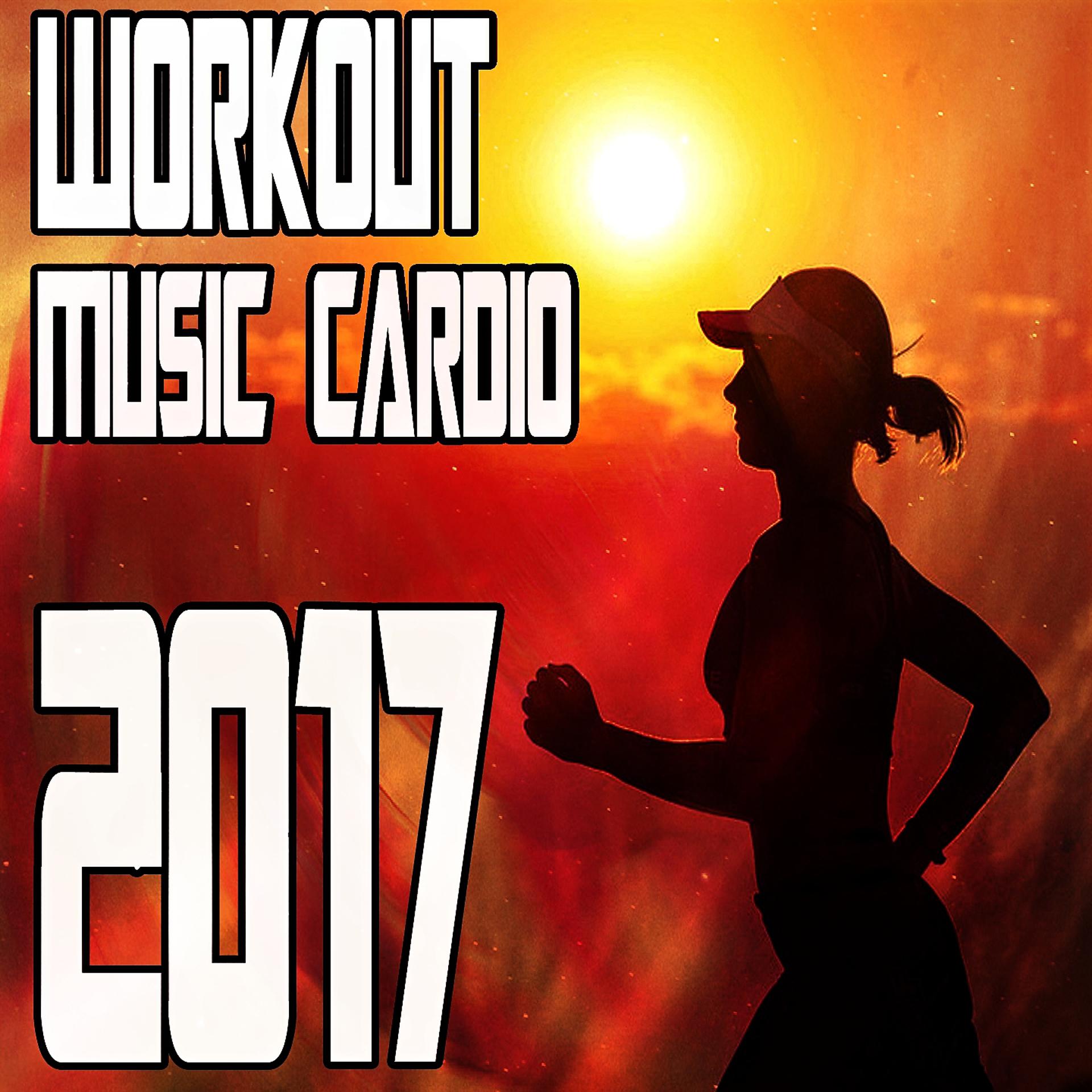 Постер альбома Workout Music Cardio 2017