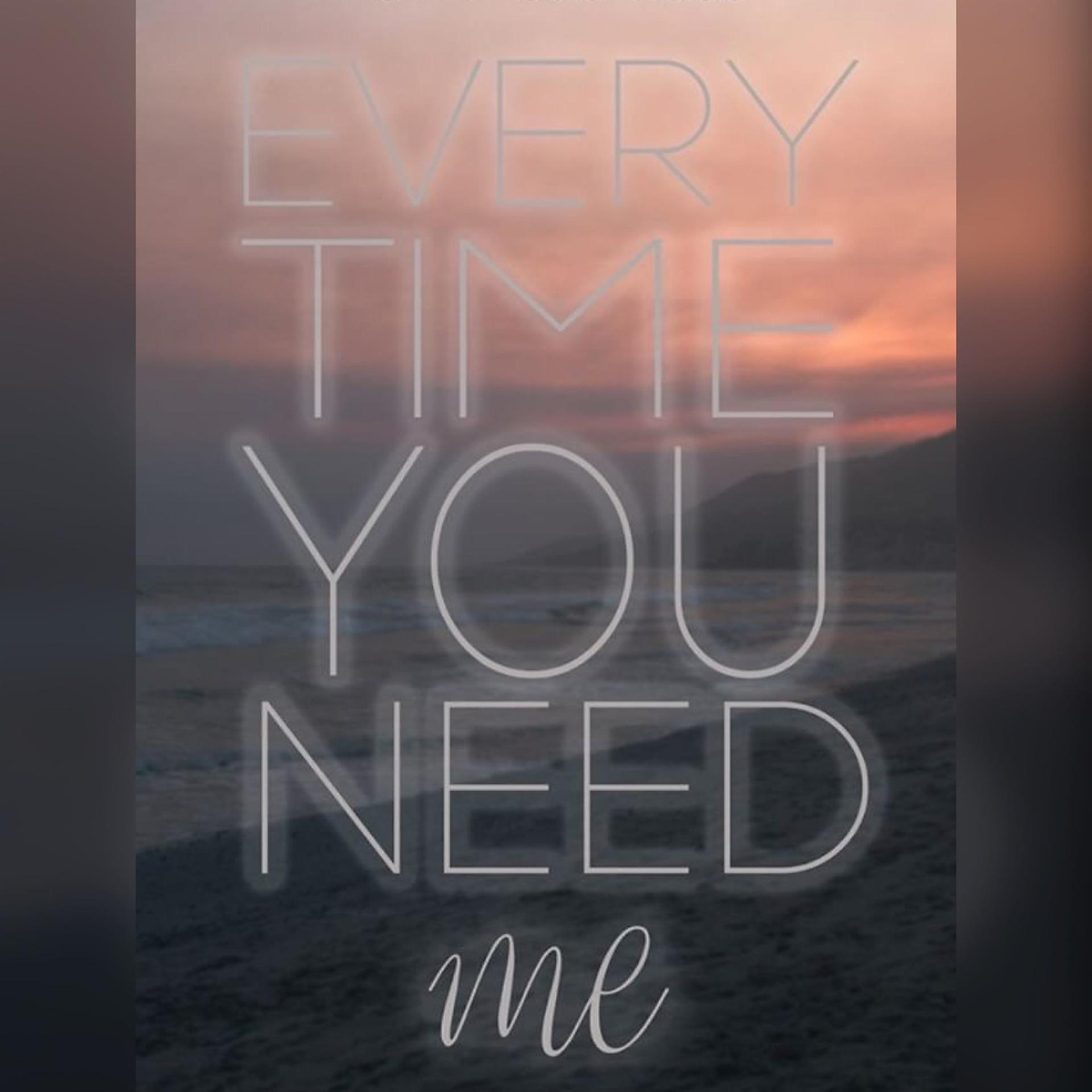 Постер альбома Every Time You Need Me