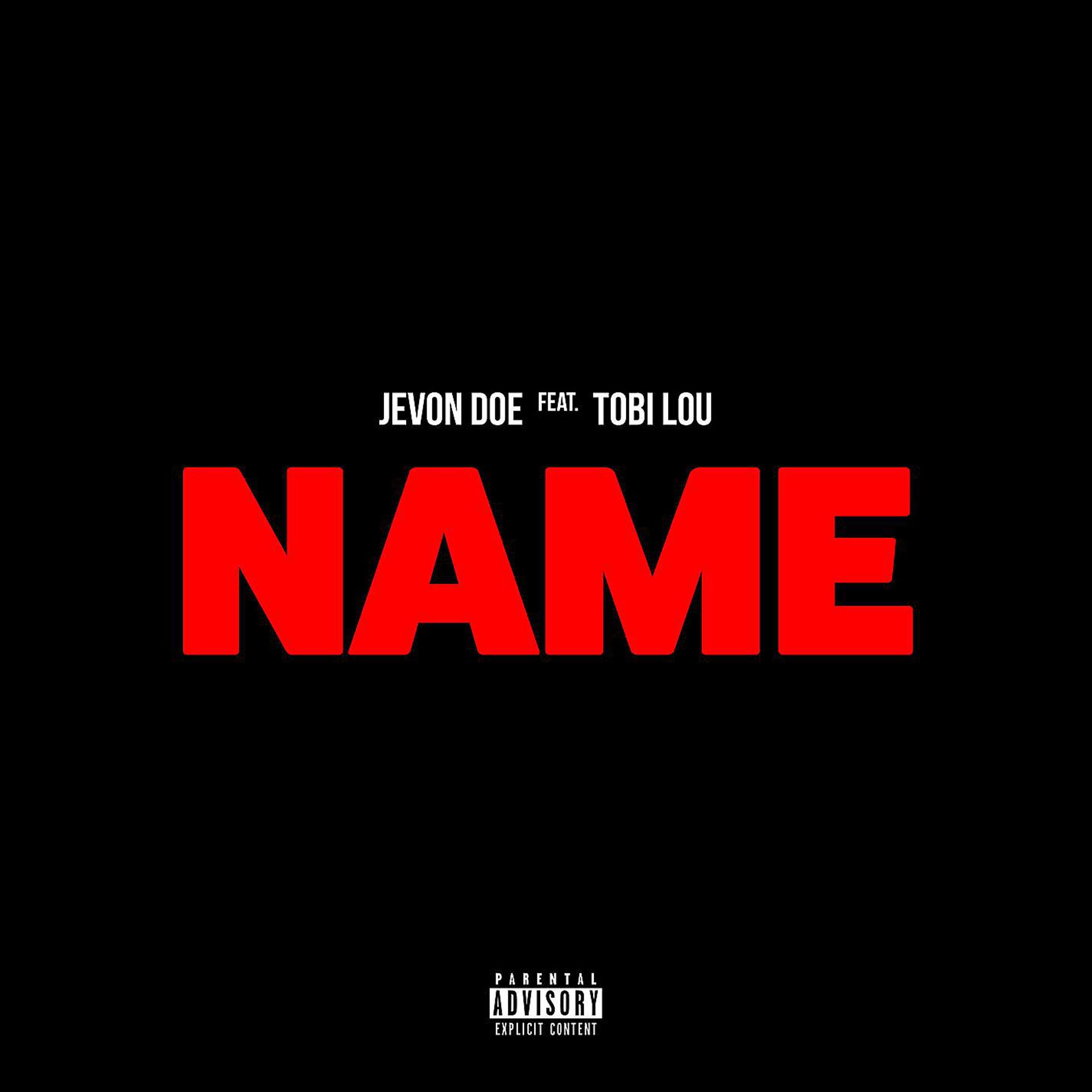 Постер альбома Name (feat. Tobi Lou)