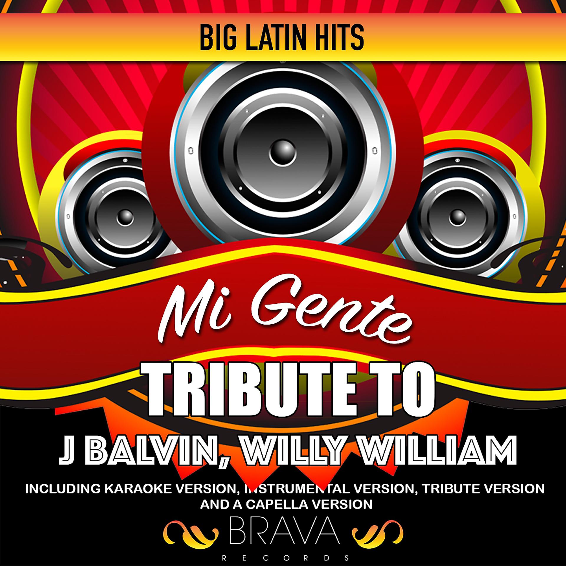 Постер альбома Mi Gente - Tribute To J Balvin & Willy William