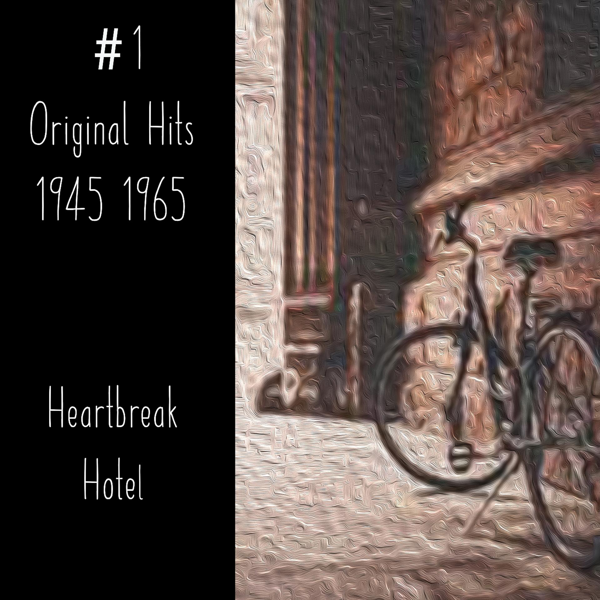 Постер альбома # 1 Original Hits 1945-1965 - Heartbreak Hotel