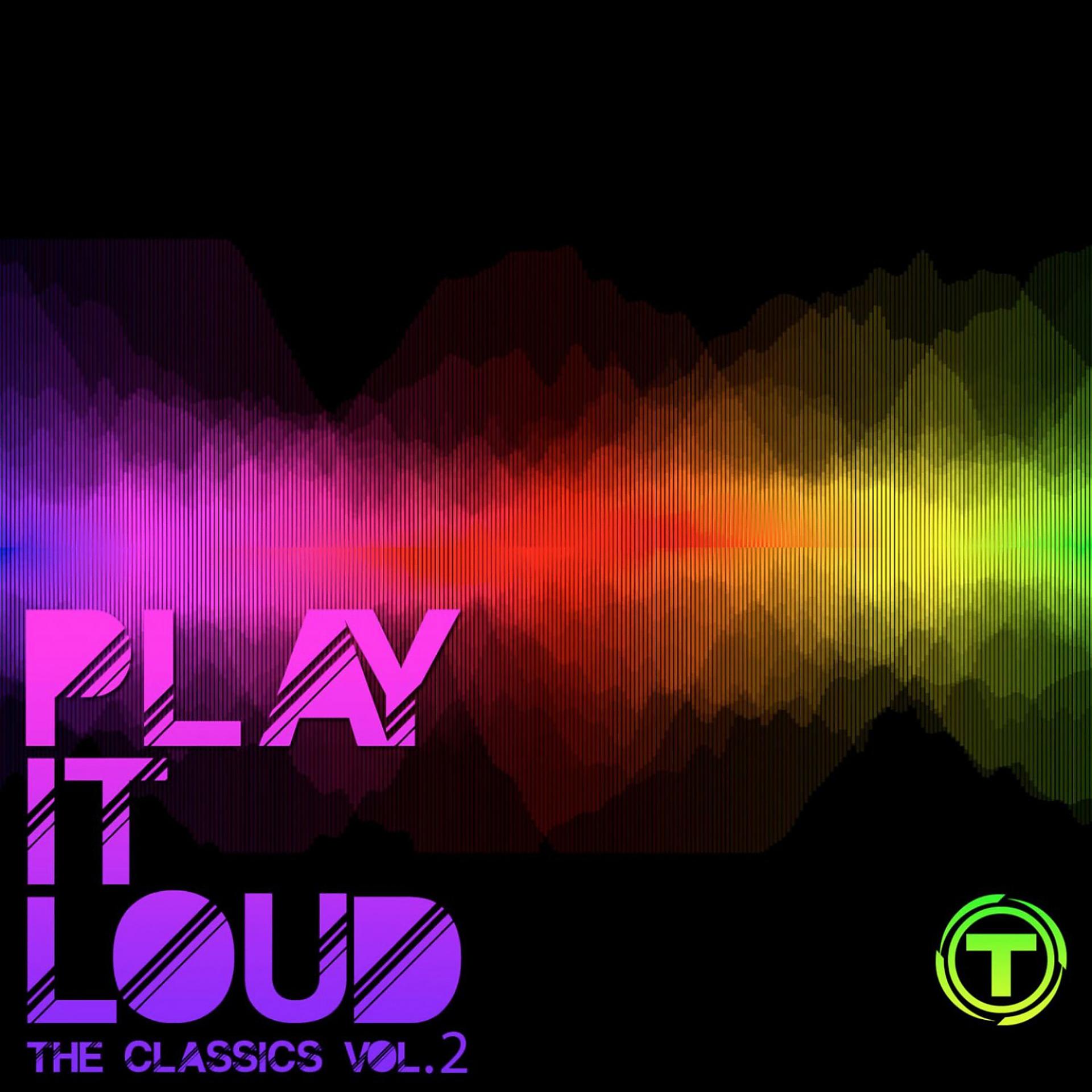 Постер альбома Play It Loud!: The Classics, Vol. 2