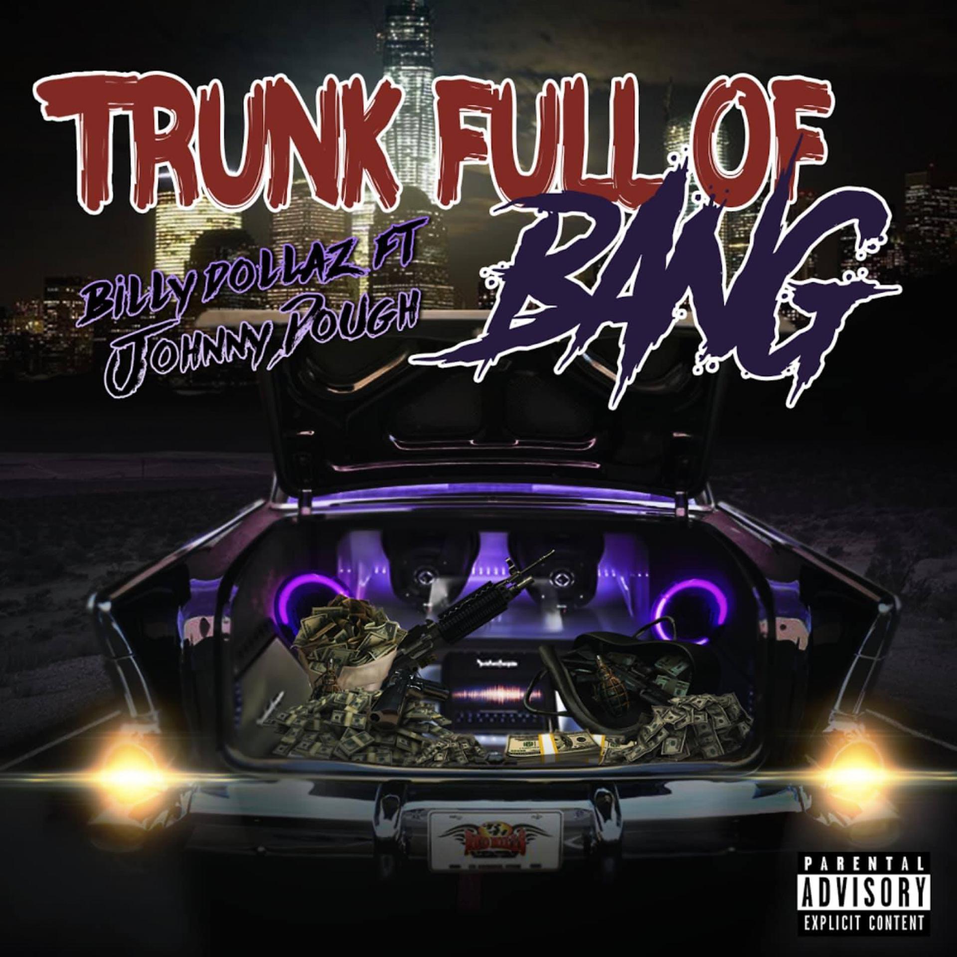 Постер альбома Trunk Full of Bang (feat. Johnny Dough)