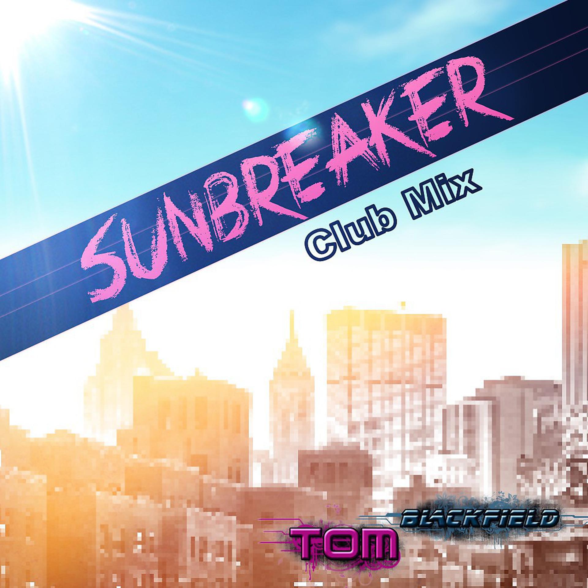 Постер альбома Sunbreaker (Club Mix)