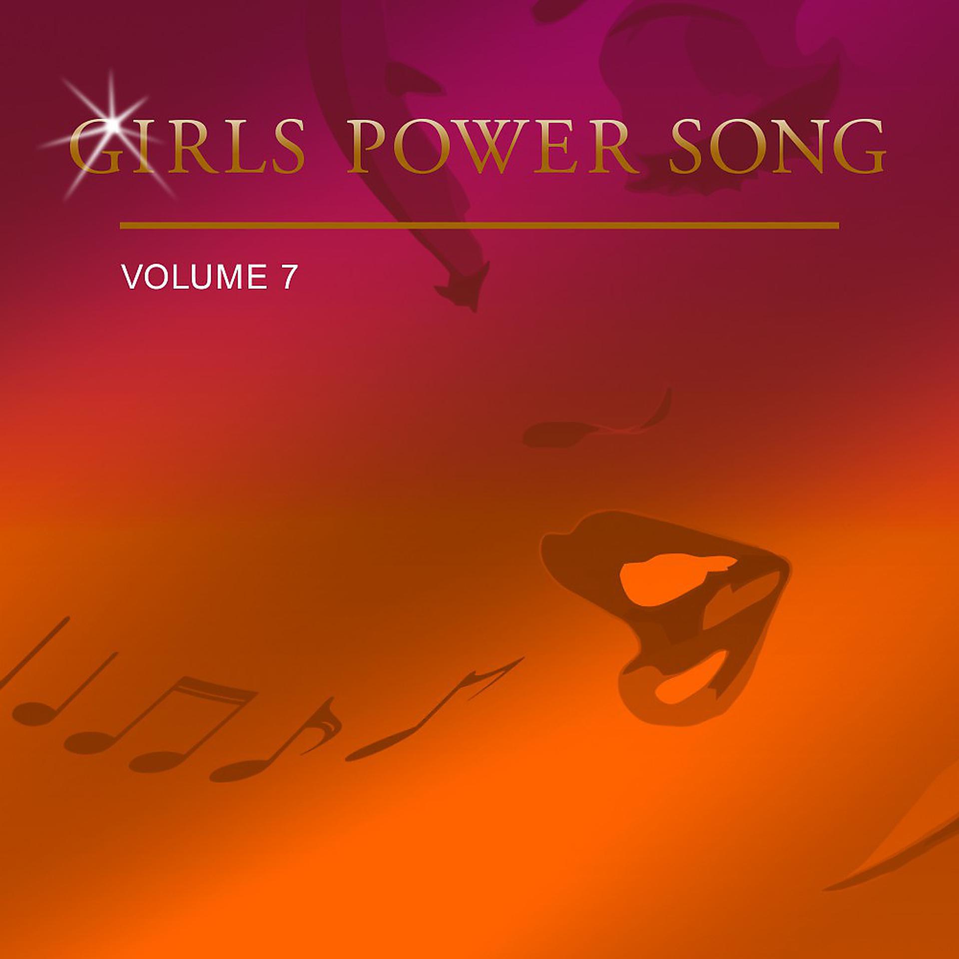 Постер альбома Girls Power Song, Vol. 7