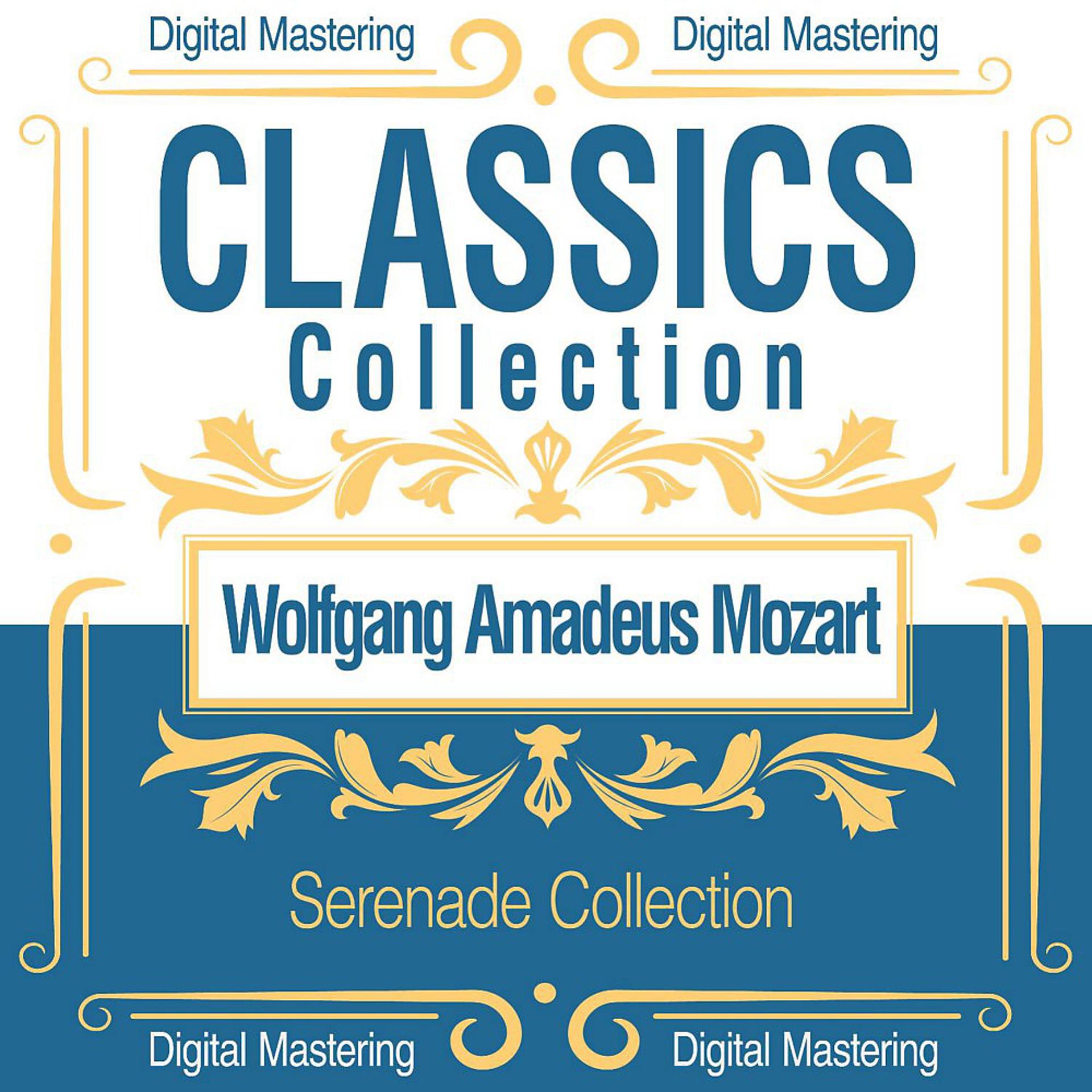 Постер альбома Wolfgang Amadeus Mozart, Serenade Collection (Classics Collection)