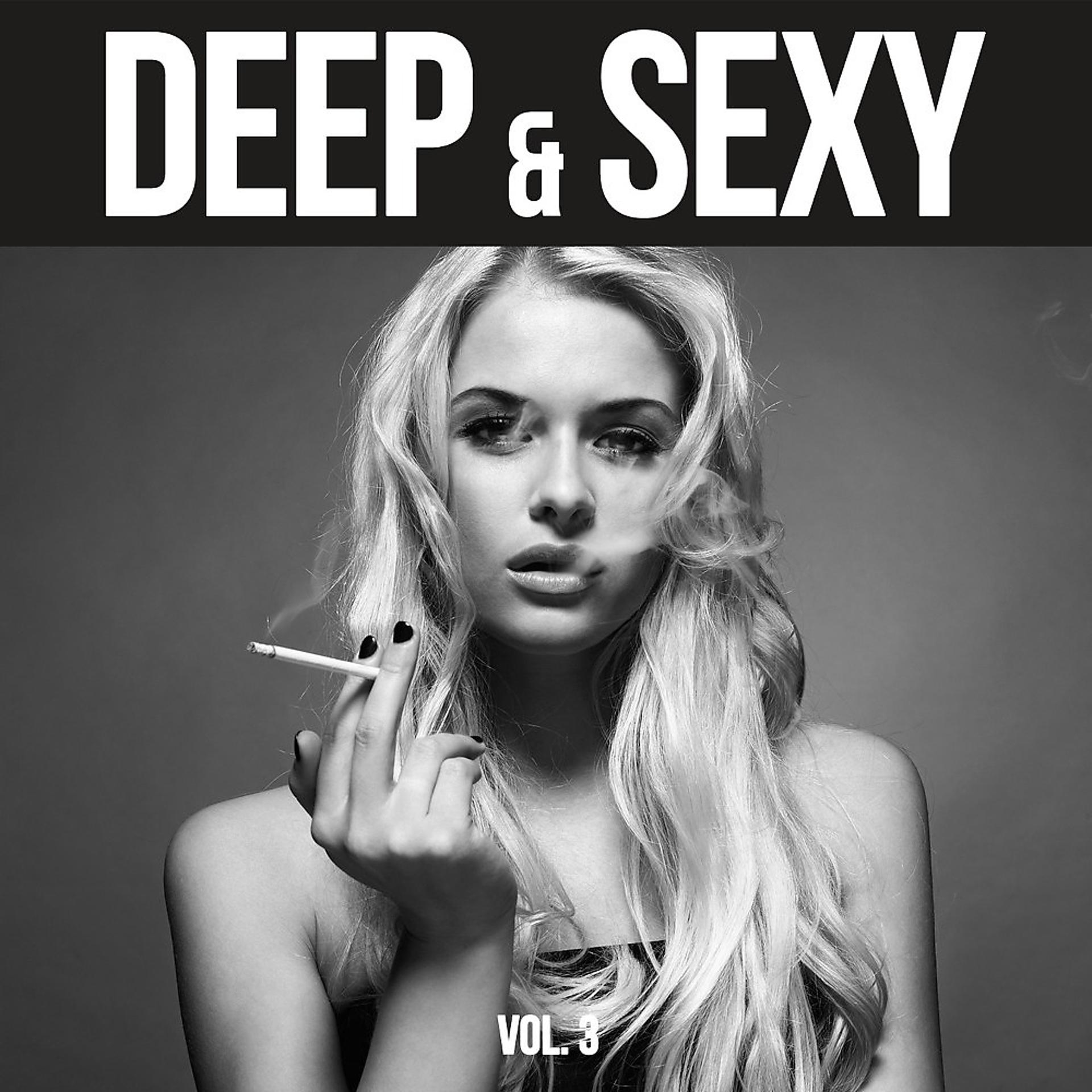 Постер альбома Deep & Sexy - 20 Deep House & Funky House Music Tunes, Vol. 3