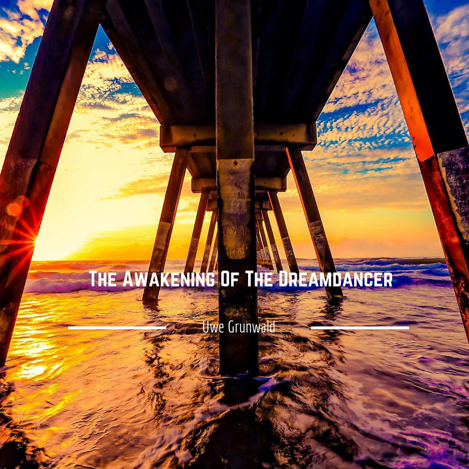 Постер альбома The Awakening of the Dreamdancer
