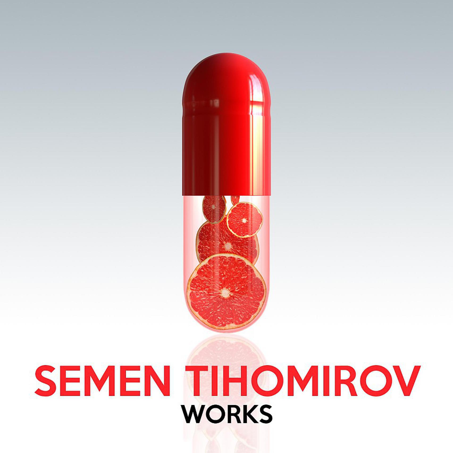 Постер альбома Semen Tihomirov Works