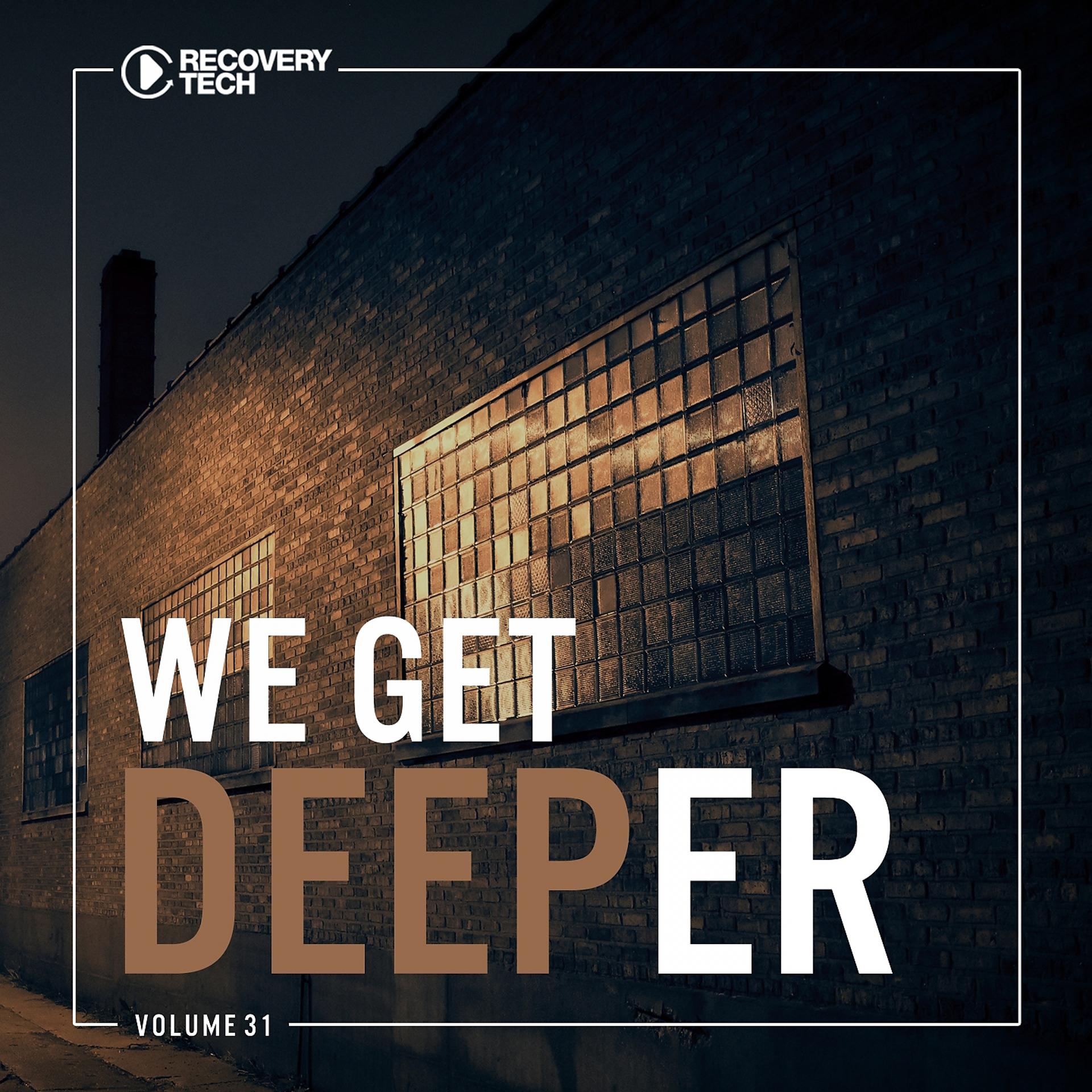 Постер альбома We Get Deeper, Vol. 31