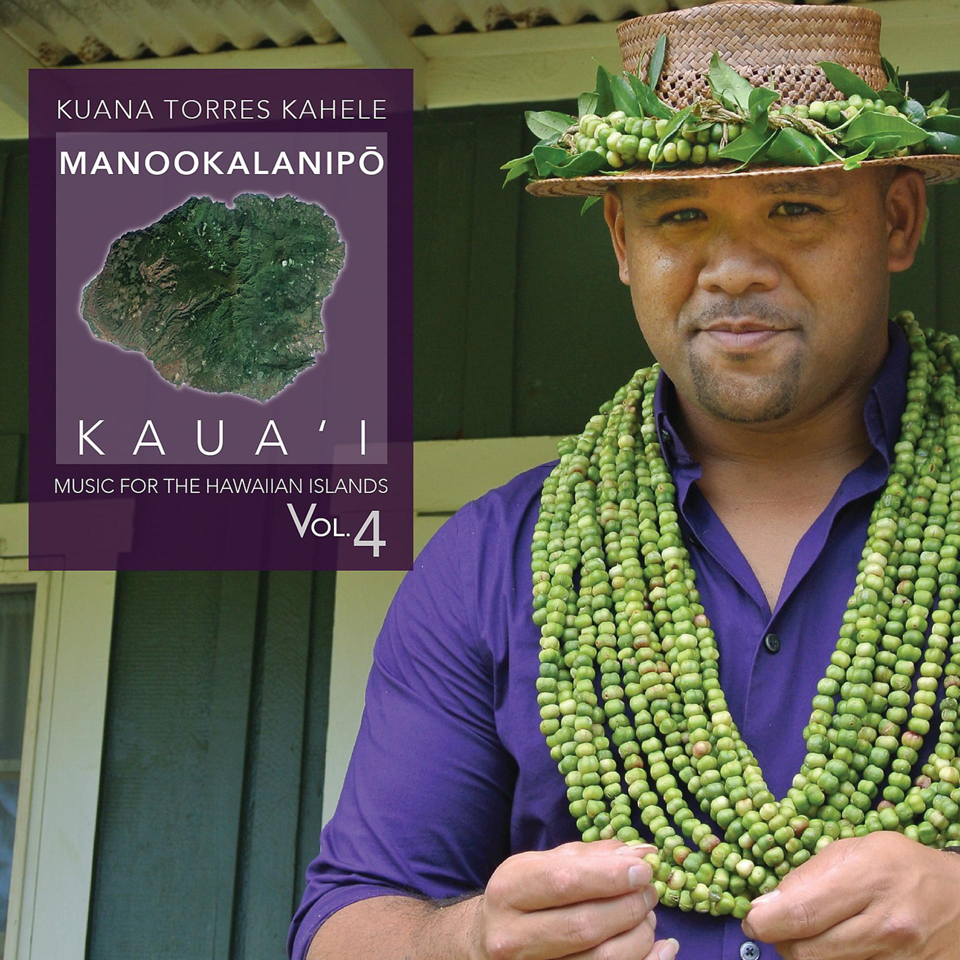 Постер альбома Music for the Hawaiian Islands Vol.4 (Manookalanipo, Kaua'i)