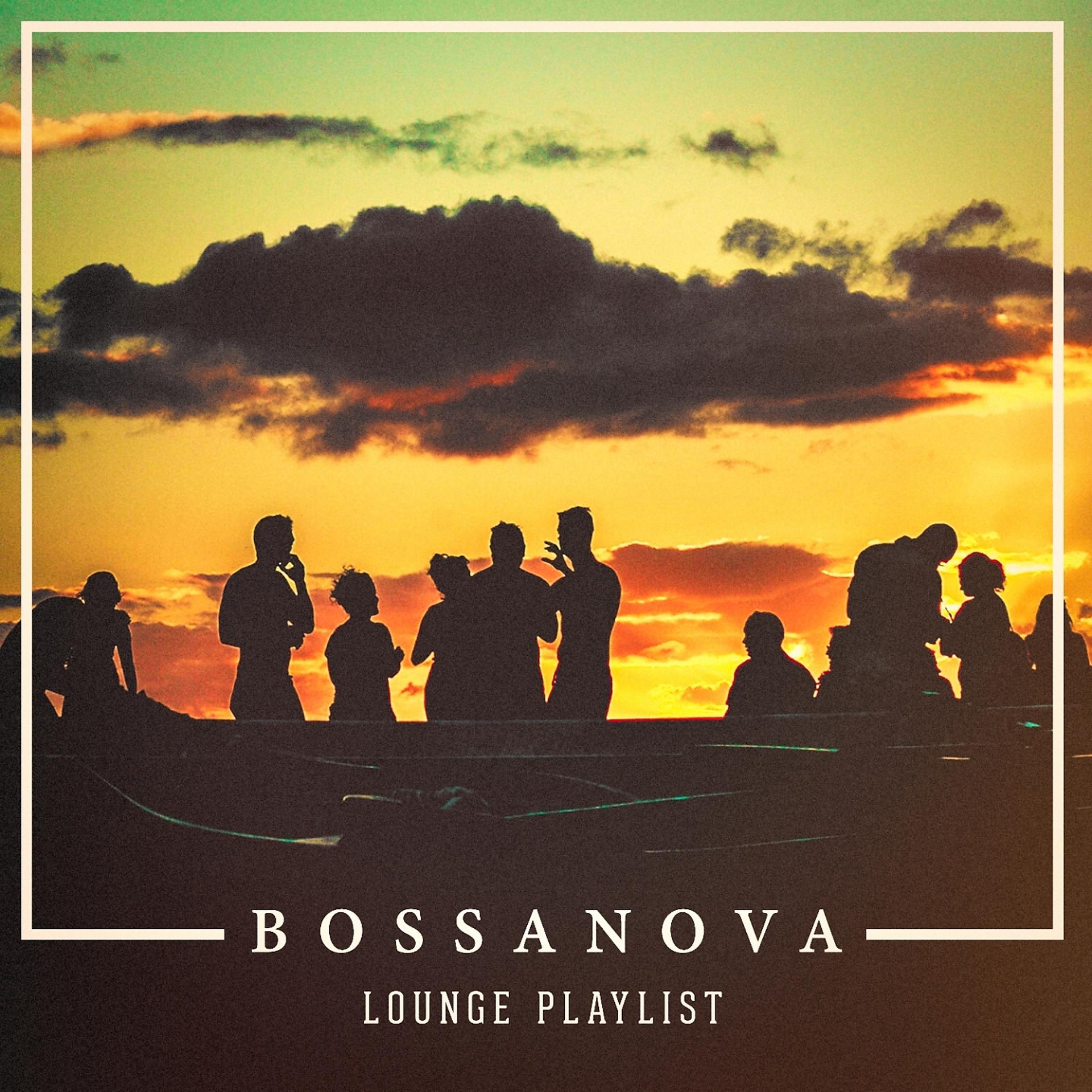 Постер альбома Bossanova Lounge Playlist