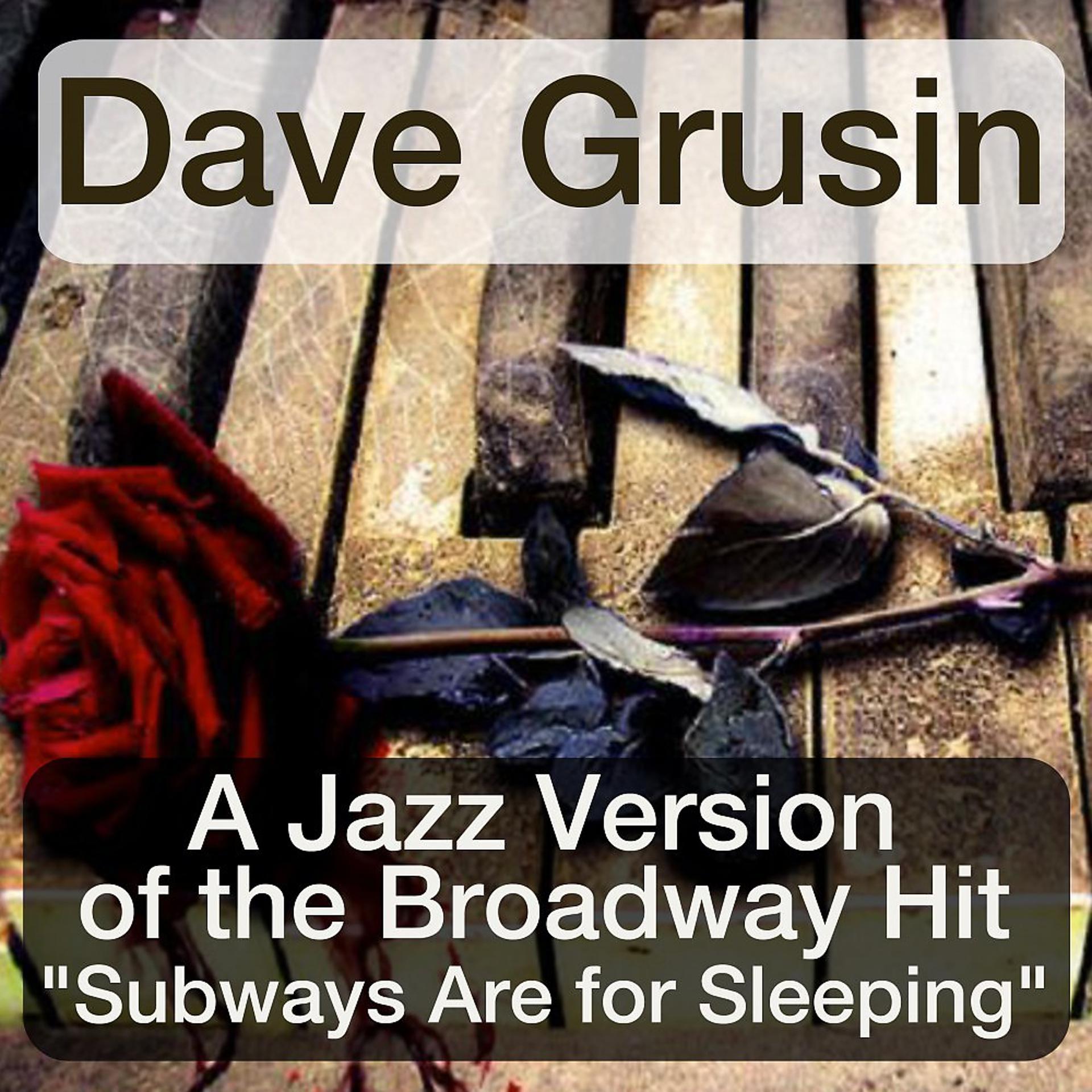 Постер альбома A Jazz Version of the Broadway Hit "Subways Are for Sleeping" (Original Album)