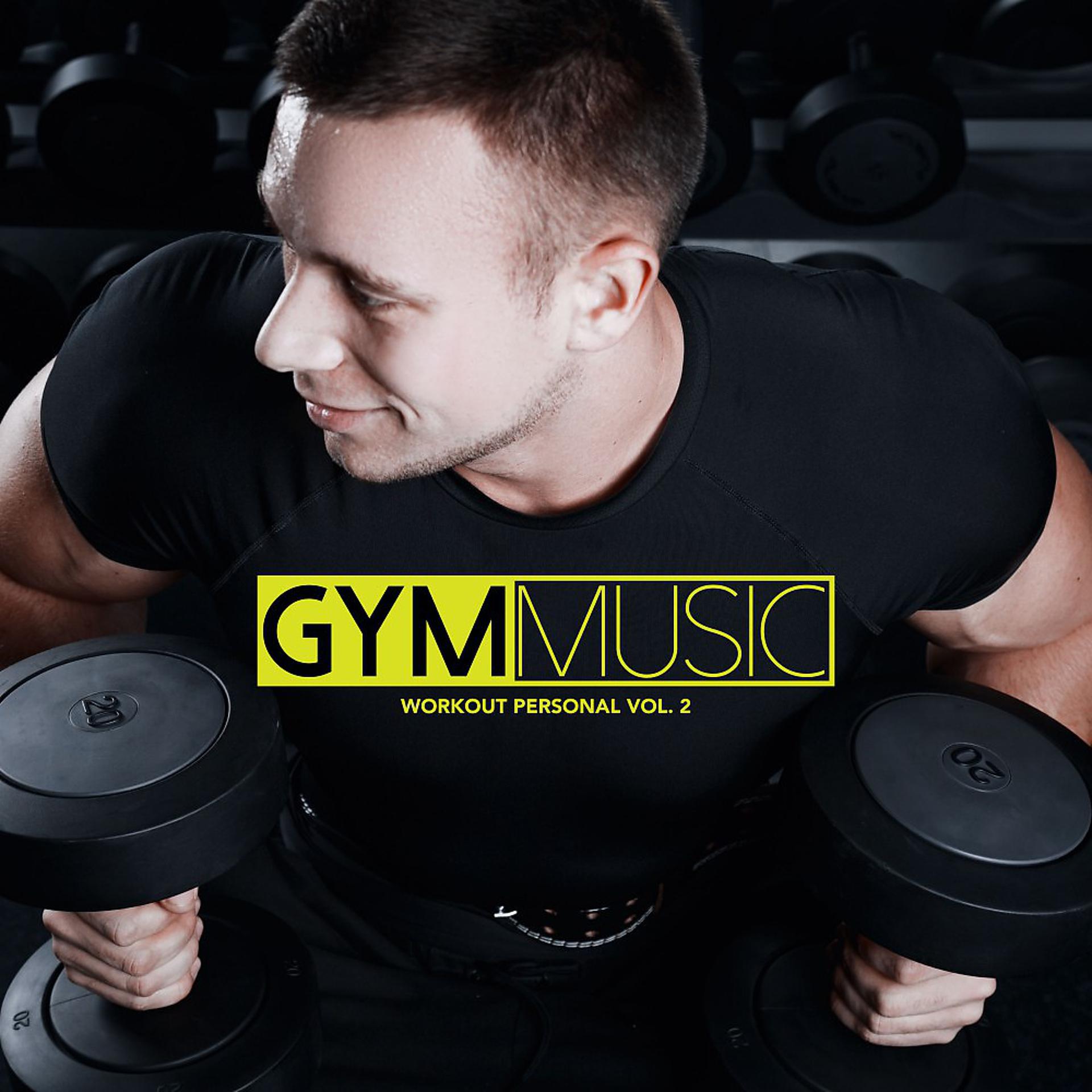 Постер альбома Gym Music Workout Personal, Vol. 2