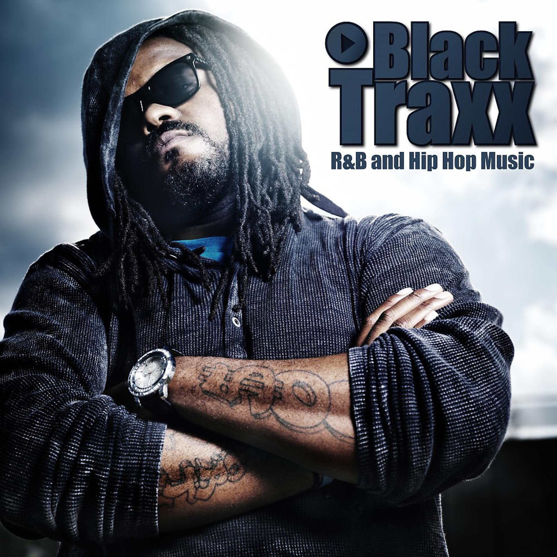 Постер альбома Black Traxx - R&B and Hip Hop Music
