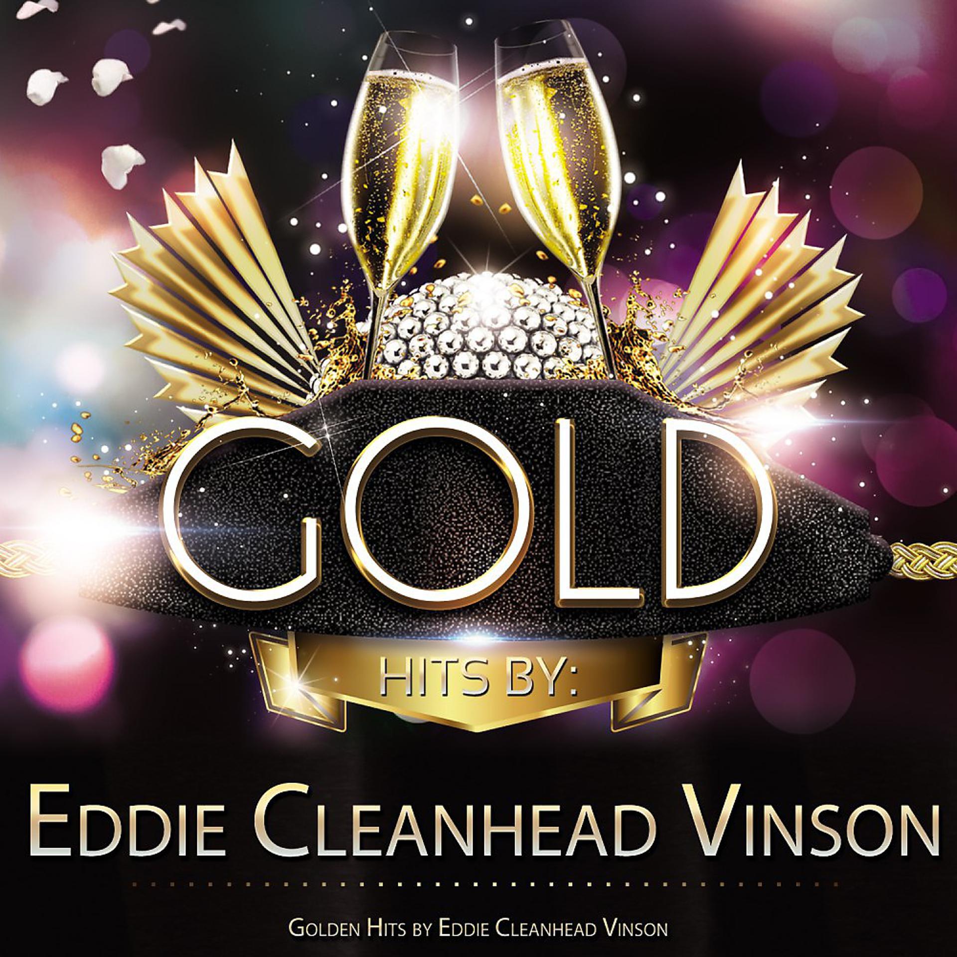 Постер альбома Golden Hits By Eddie Cleanhead Vinson