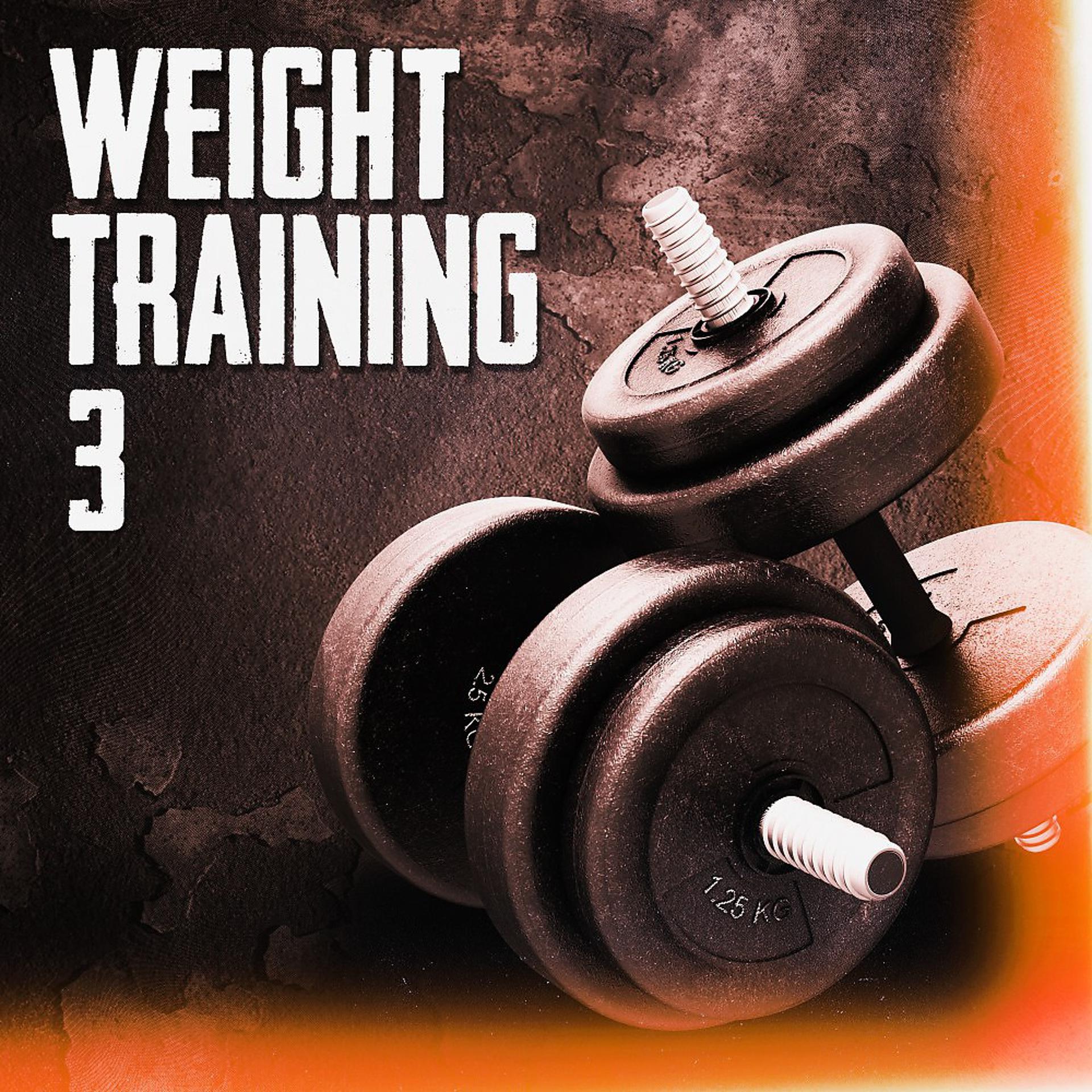 Постер альбома Weight Training 3