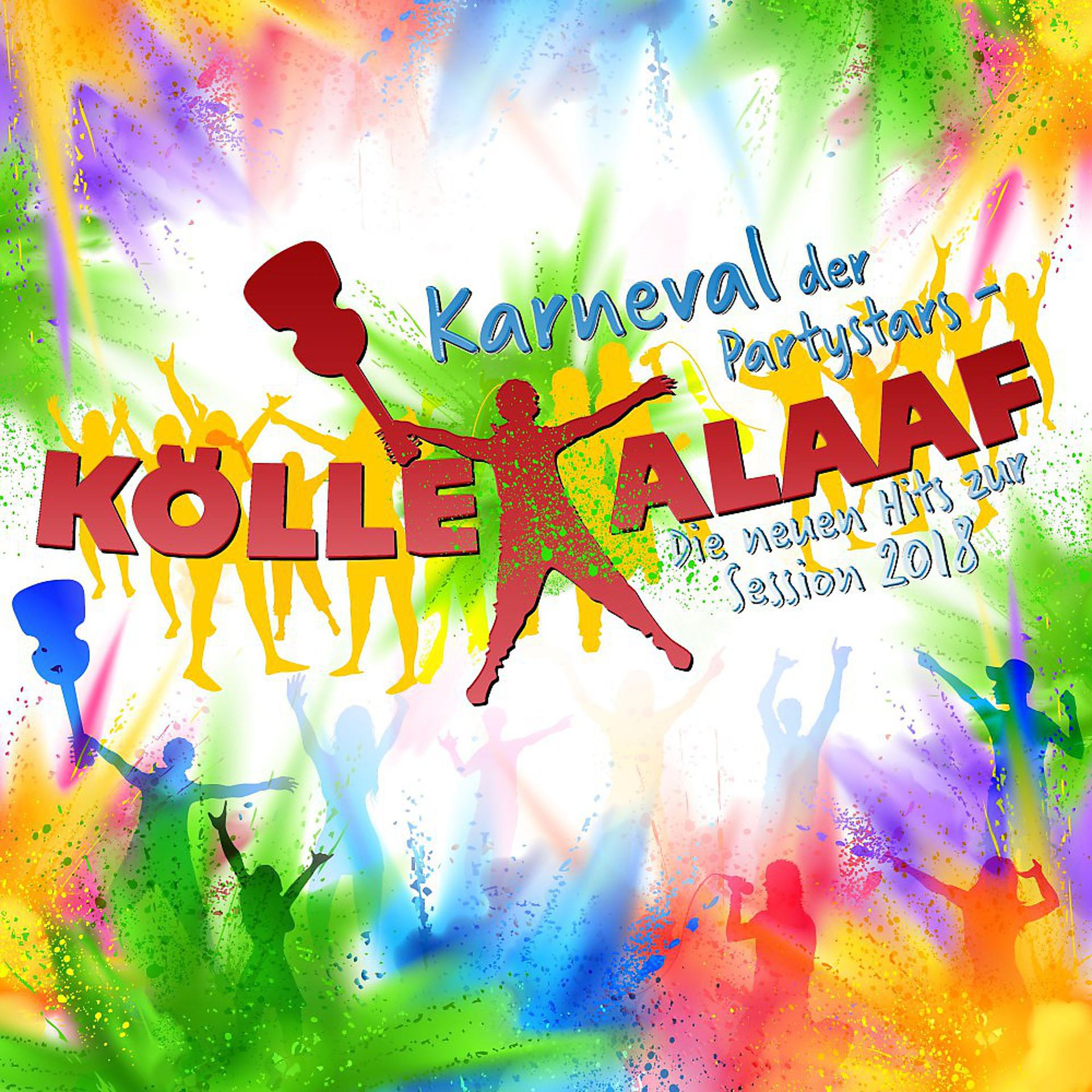 Постер альбома Karneval der Partystars - Kölle Alaaf: Die neuen Hits zur Session 2018