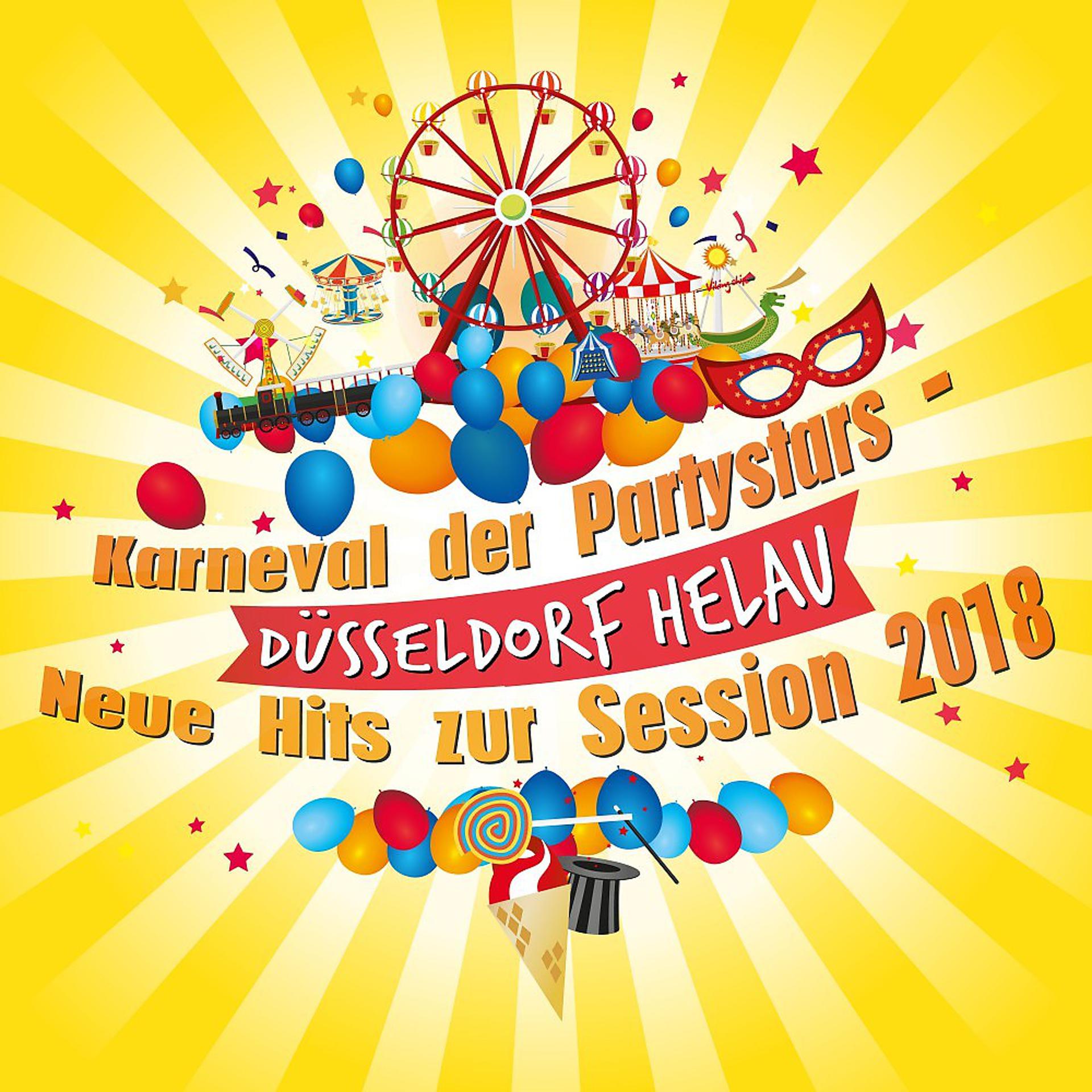 Постер альбома Karneval der Partystars - Düsseldorf Helau: Neue Hits zur Session 2018