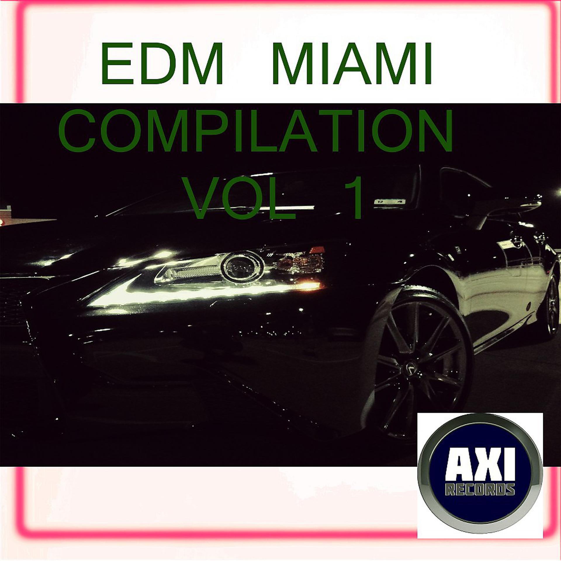 Постер альбома EDM Miami Compilation, Vol. 1