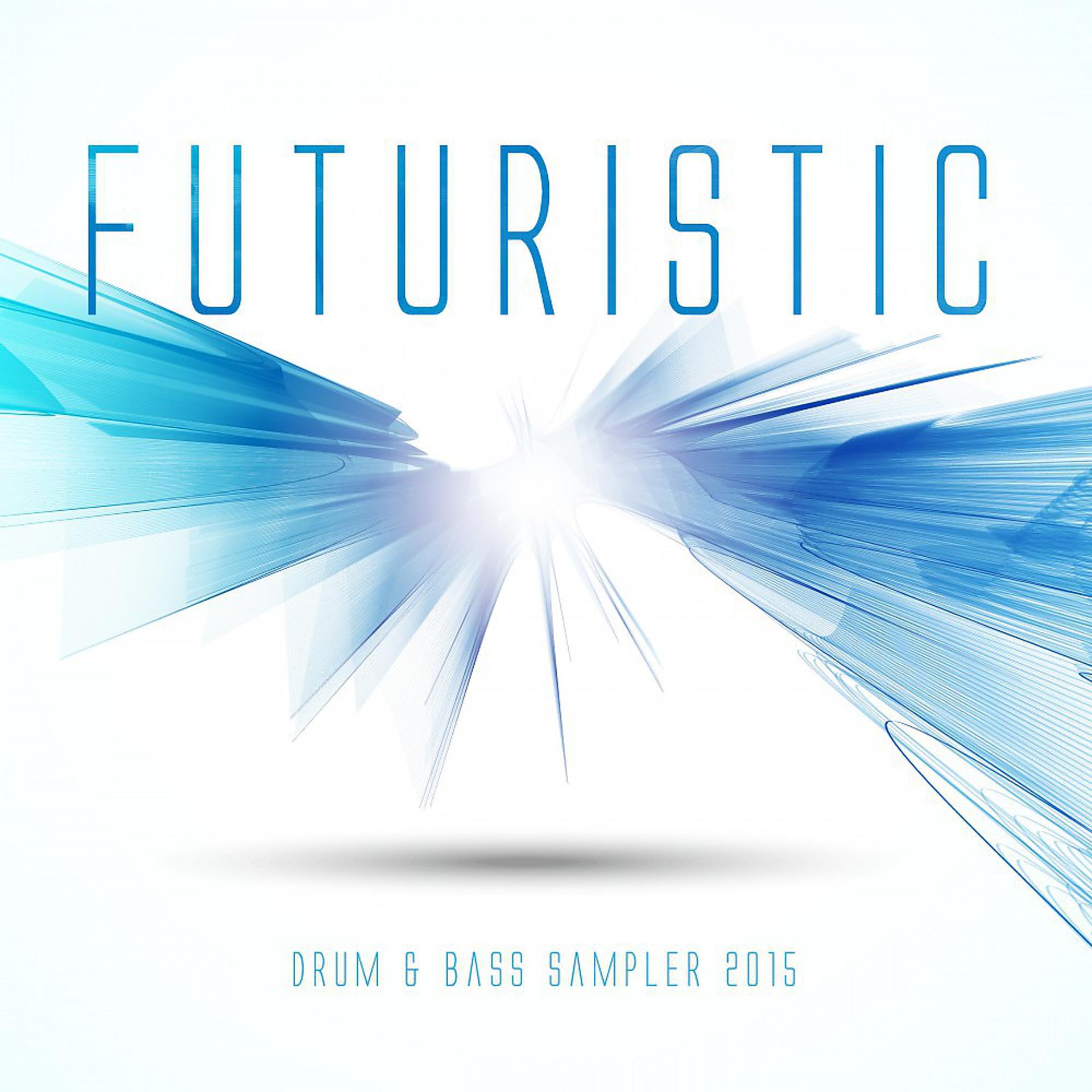 Постер альбома Futuristic Drum & Bass Sampler 2015