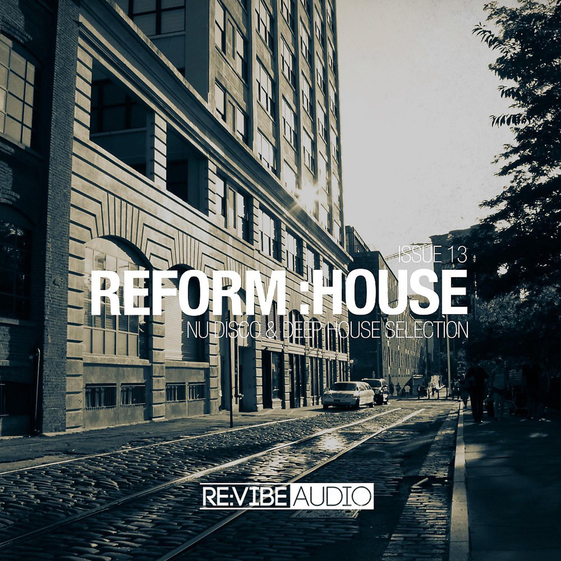 Постер альбома Reform:House Issue 13