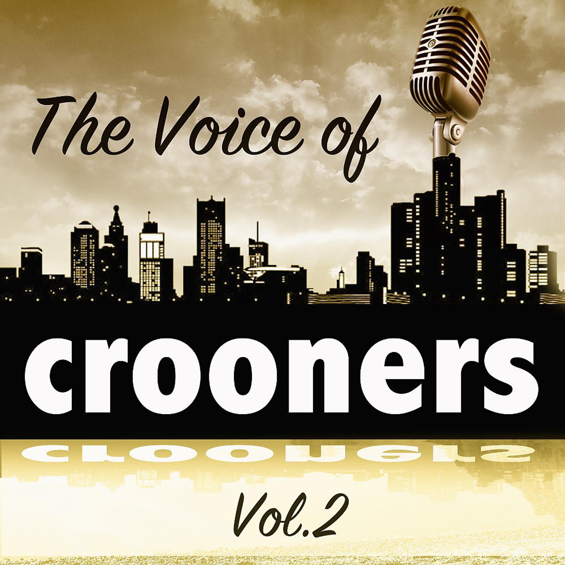 Постер альбома The Voice of Crooners, Vol. 2