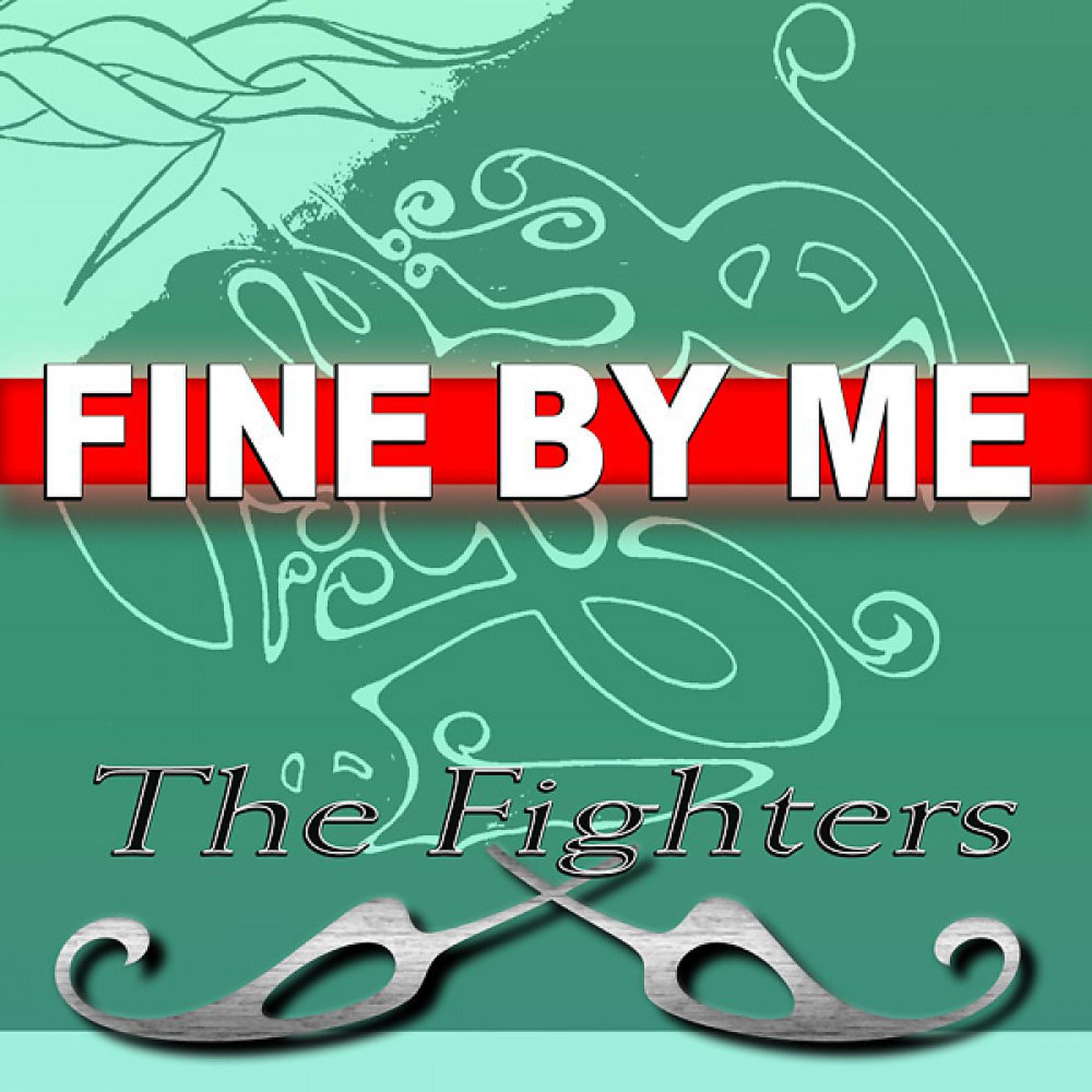 Постер альбома Fine by Me