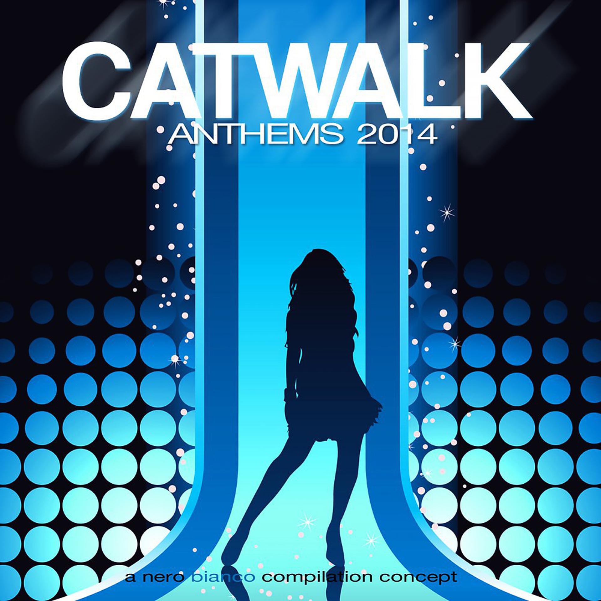 Постер альбома Catwalk Anthems 2014