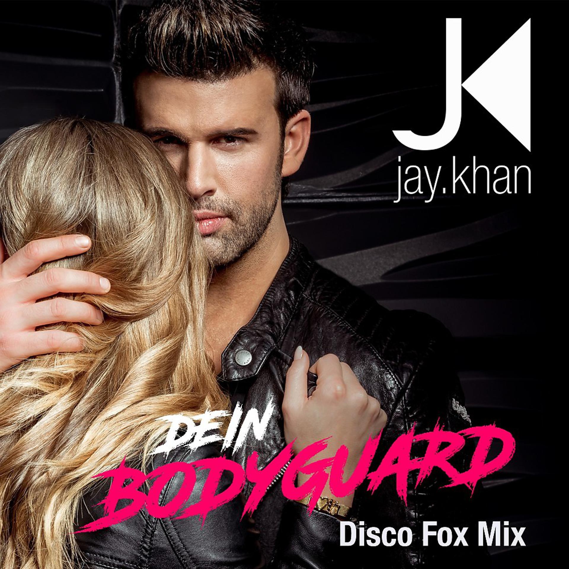 Постер альбома Dein Bodyguard (Disco Fox Mix)