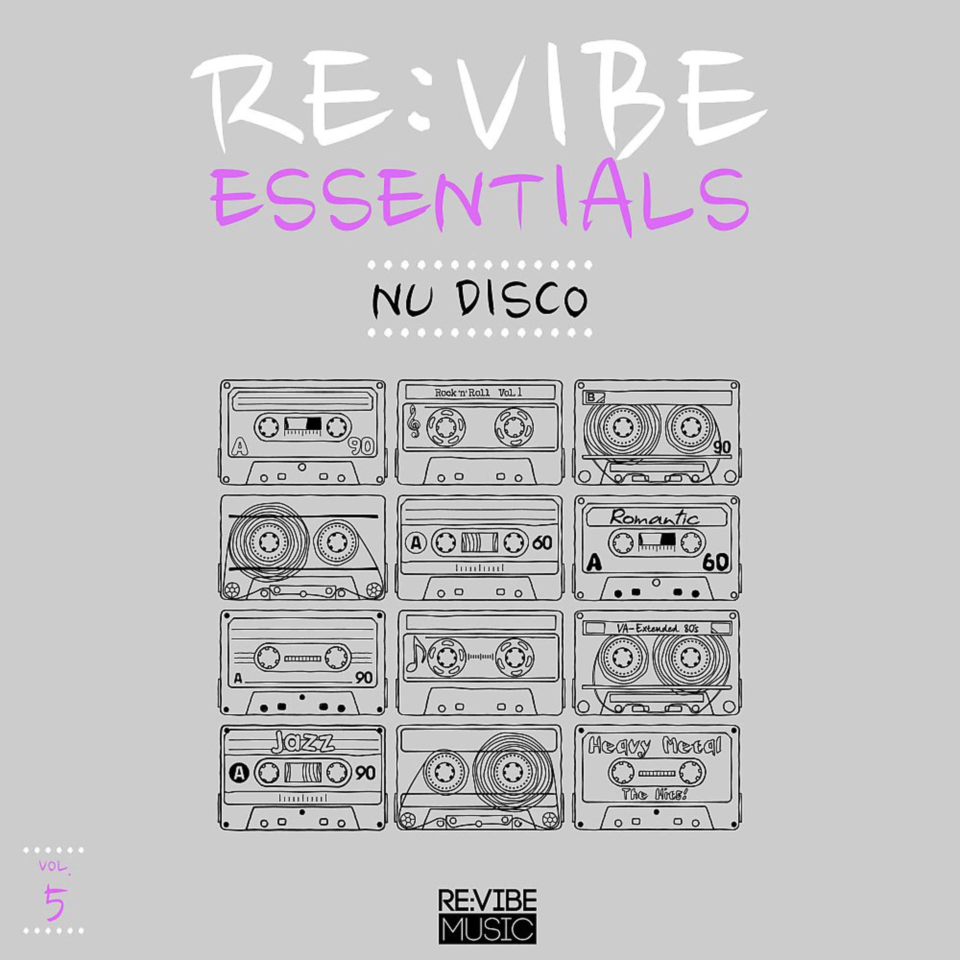 Постер альбома Re:Vibe Essentials - Nu Disco, Vol. 5