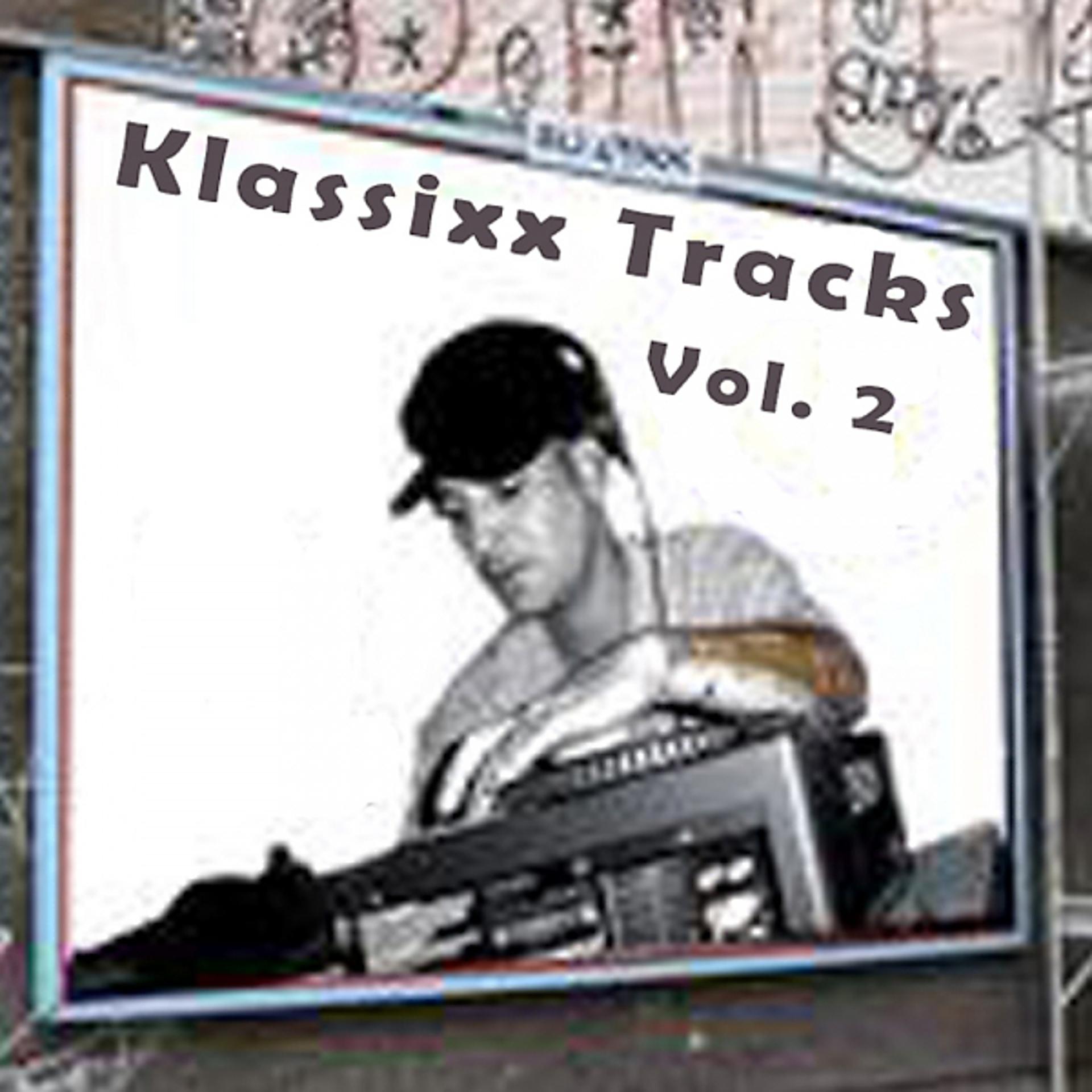 Постер альбома Klassixx Tracks Vol. 2