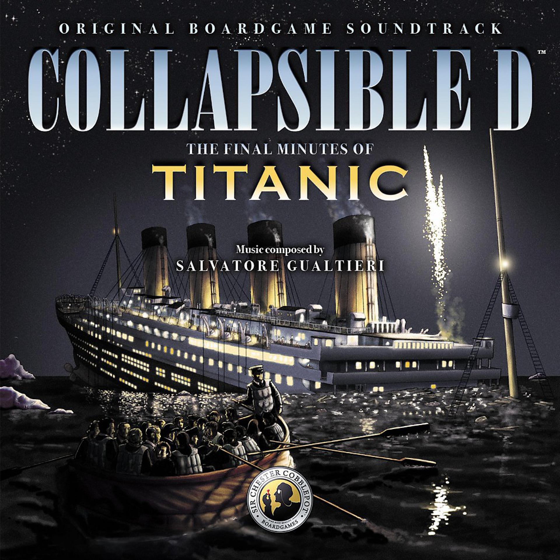 Постер альбома Collapsible D: The Final Minutes of Titanic (Original Soundtrack)