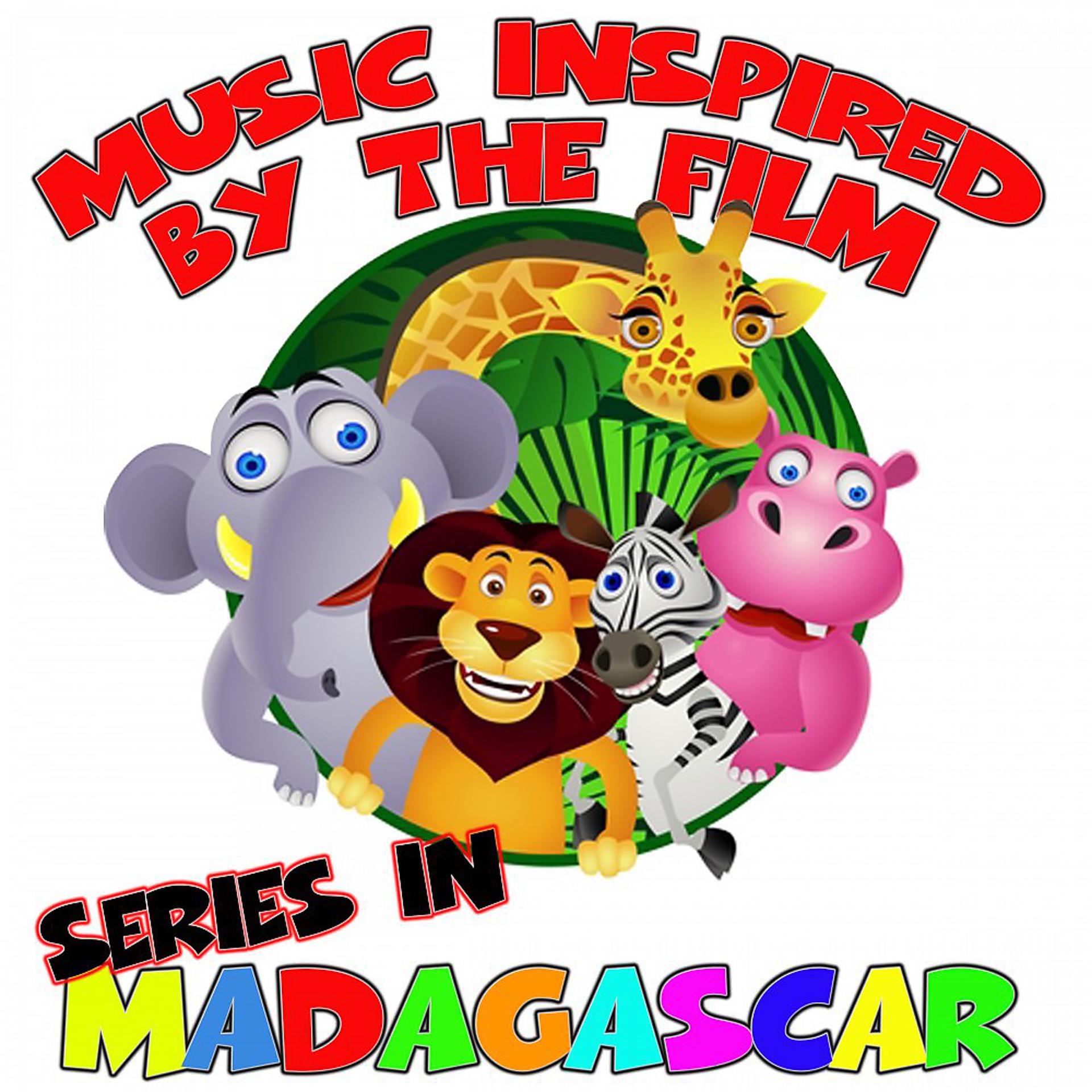Постер альбома Music Inspired by the Film Series in Madagascar