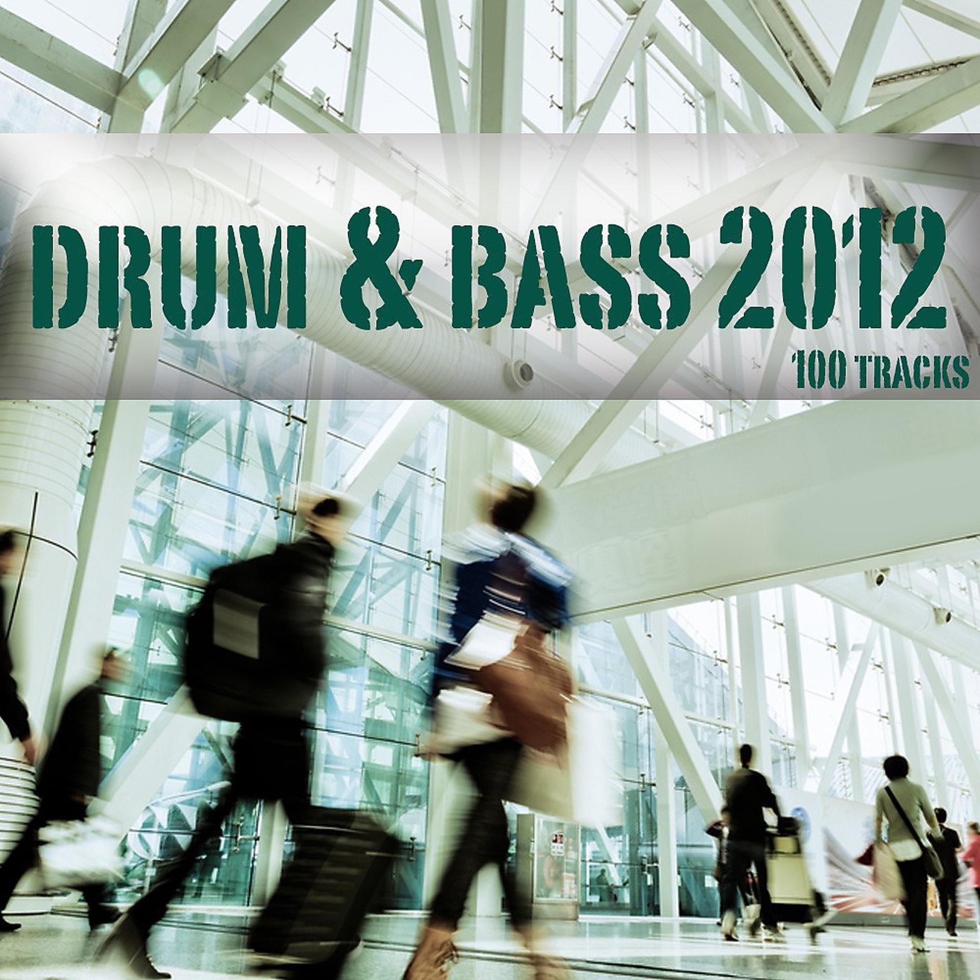 Постер альбома Drum & Bass 2012 - 100 Tracks