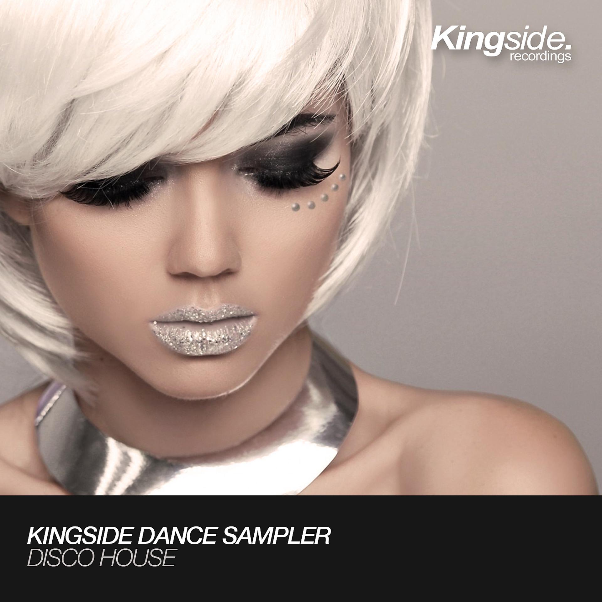 Постер альбома Kingside Dance Sampler: Disco House