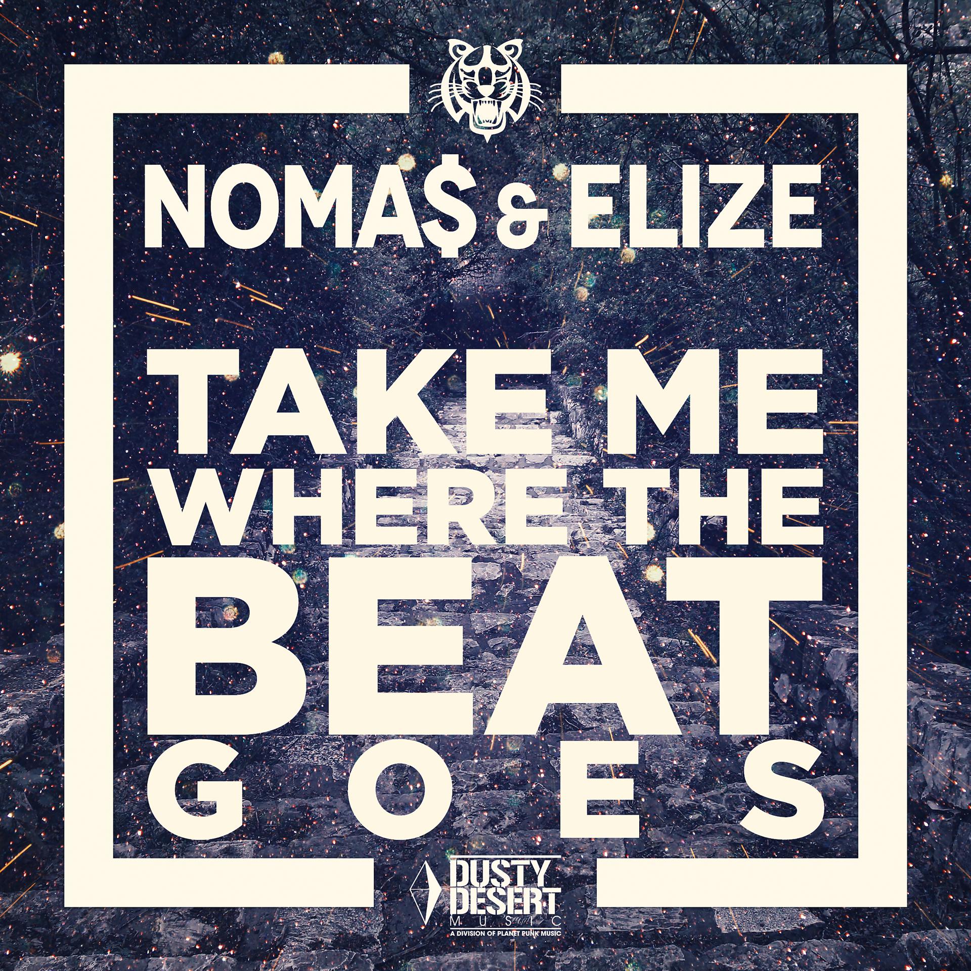 Постер к треку Noma$, Elize - Take Me Where the Beat Goes (Lake & Palmer Futurehouse Remix)