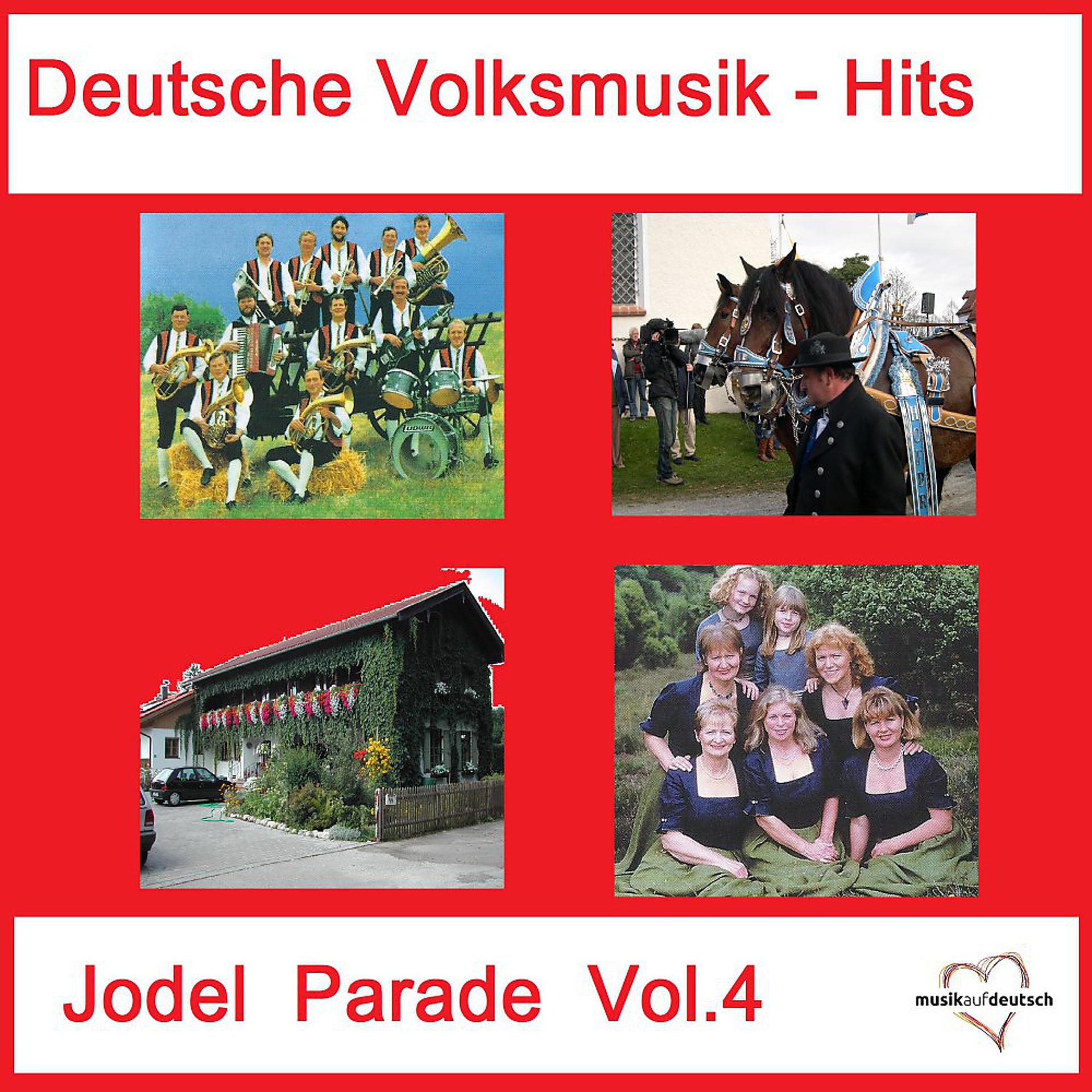Постер альбома Deutsche Volksmusik-Hits: Jodel Parade, Vol. 4