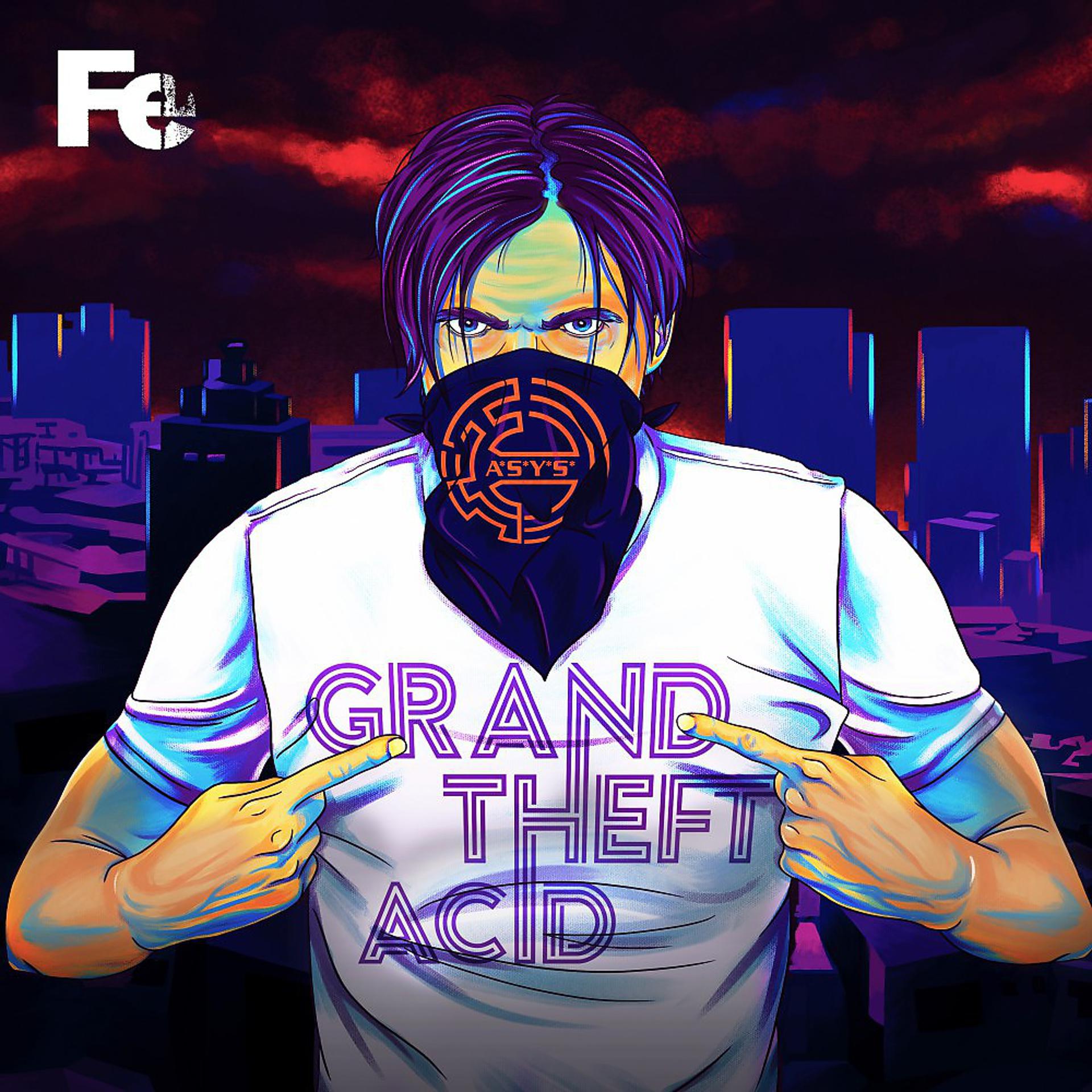 Постер альбома Grand Theft Acid (Part 1)